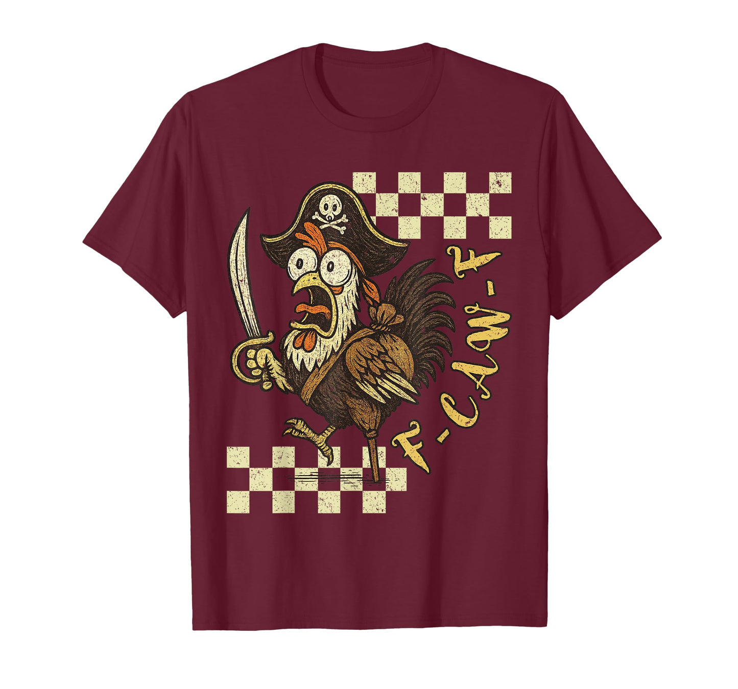 Funny F-Caw-F Chicken, FCAWF Retro Pirate Chicken Men Women T-Shirt