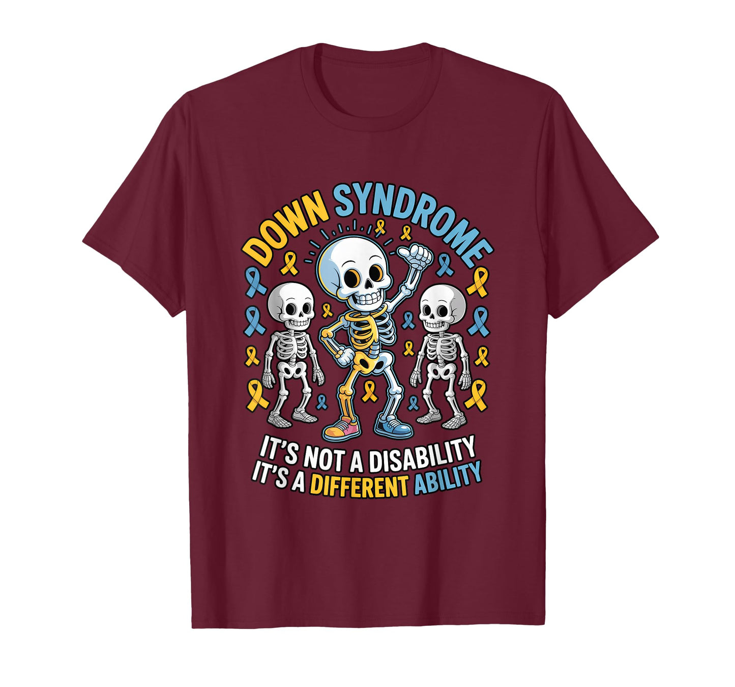 Down Syndrome Different Ability Skeleton Message T-Shirt
