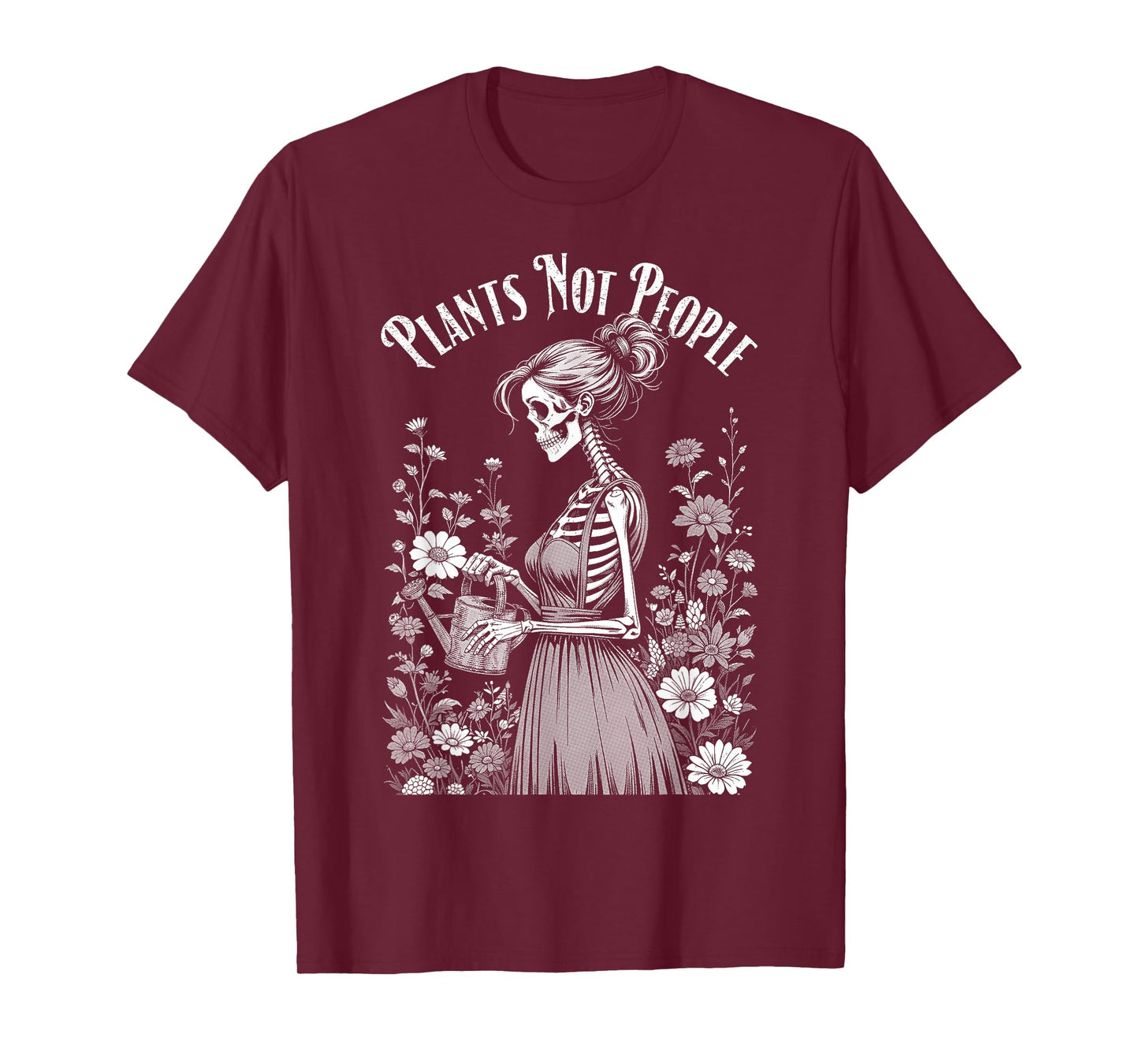 Plants Not People Plant Lover Gothic Skeleton Gardener Girl T-Shirt