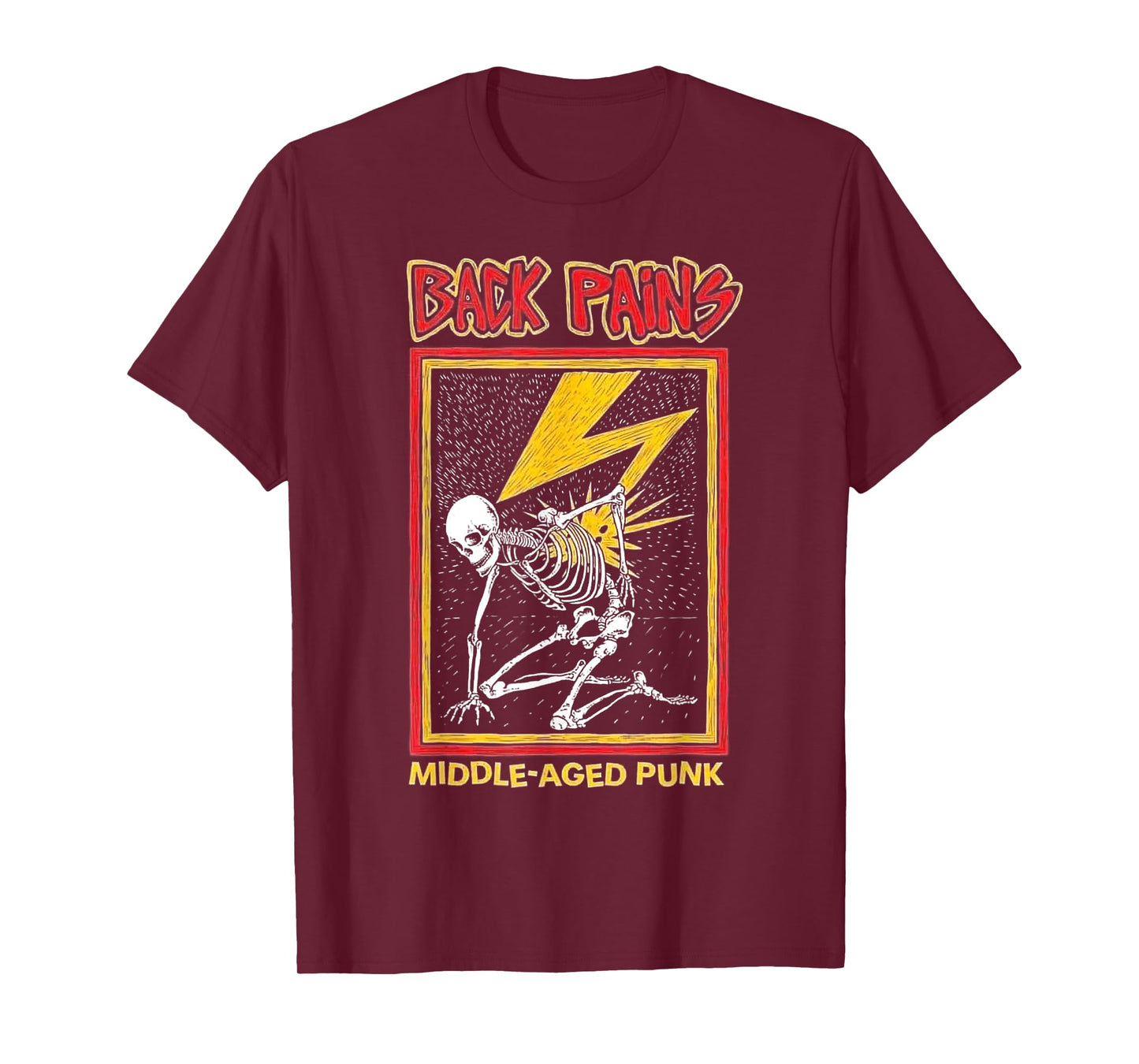 Back Pains Middle Aged Punk T-Shirt