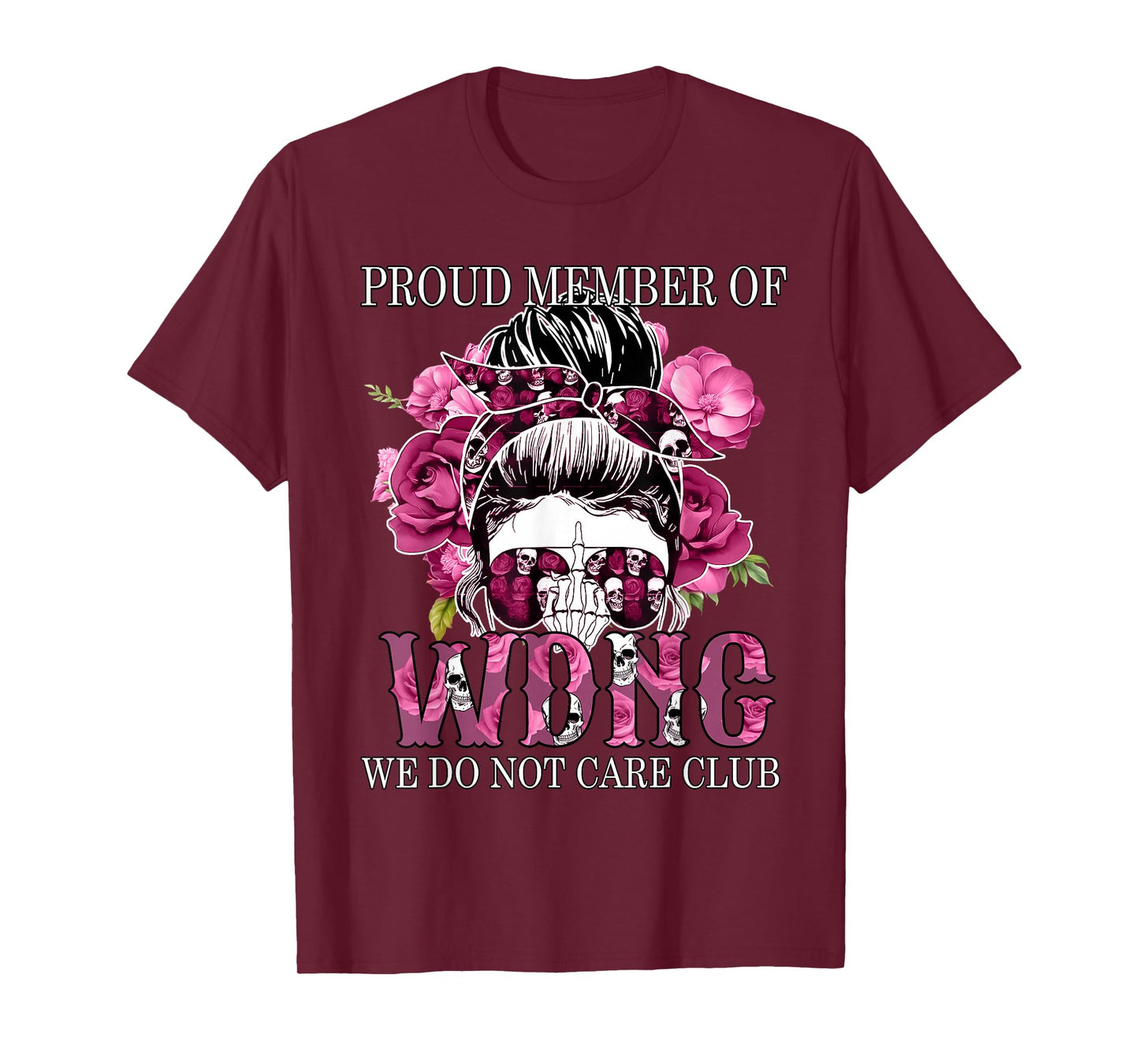 Proud Member of We Do Not Care WDNC Club Halloween Skeleton T-Shirt