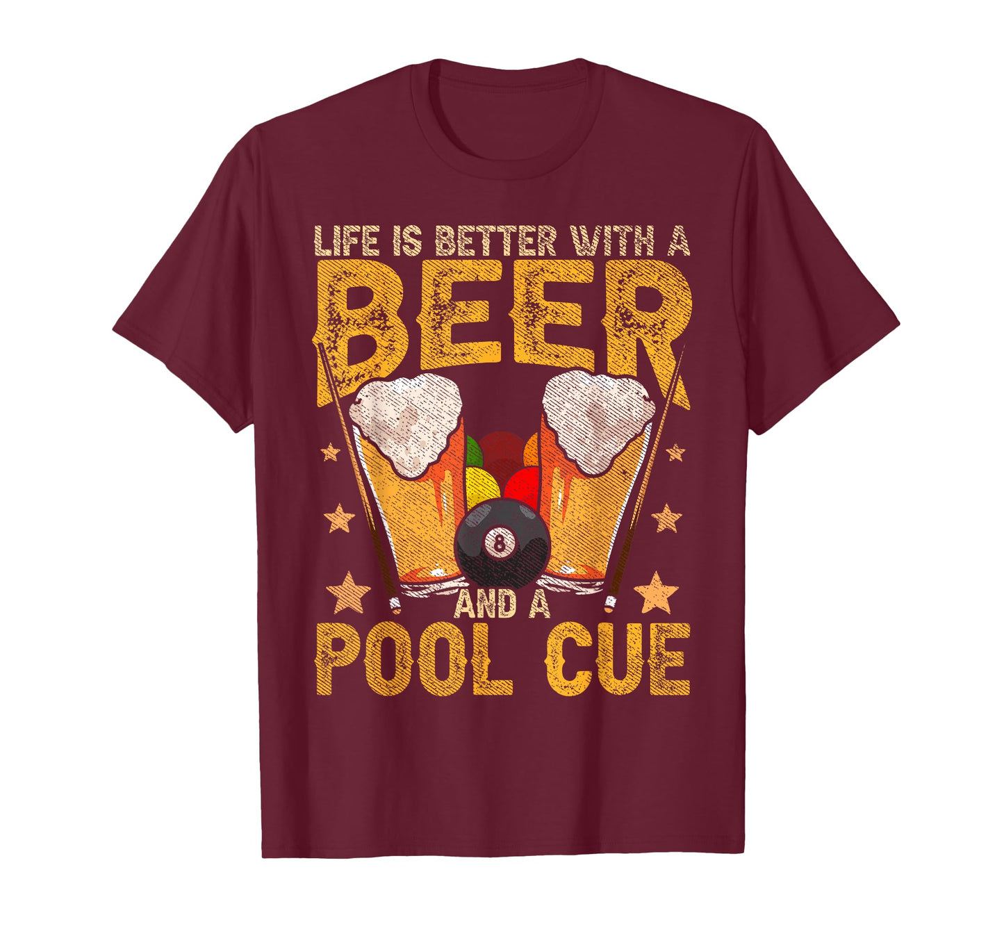 Funny Life Is Better With A Beer And A Pool Cue Billiards T-Shirt