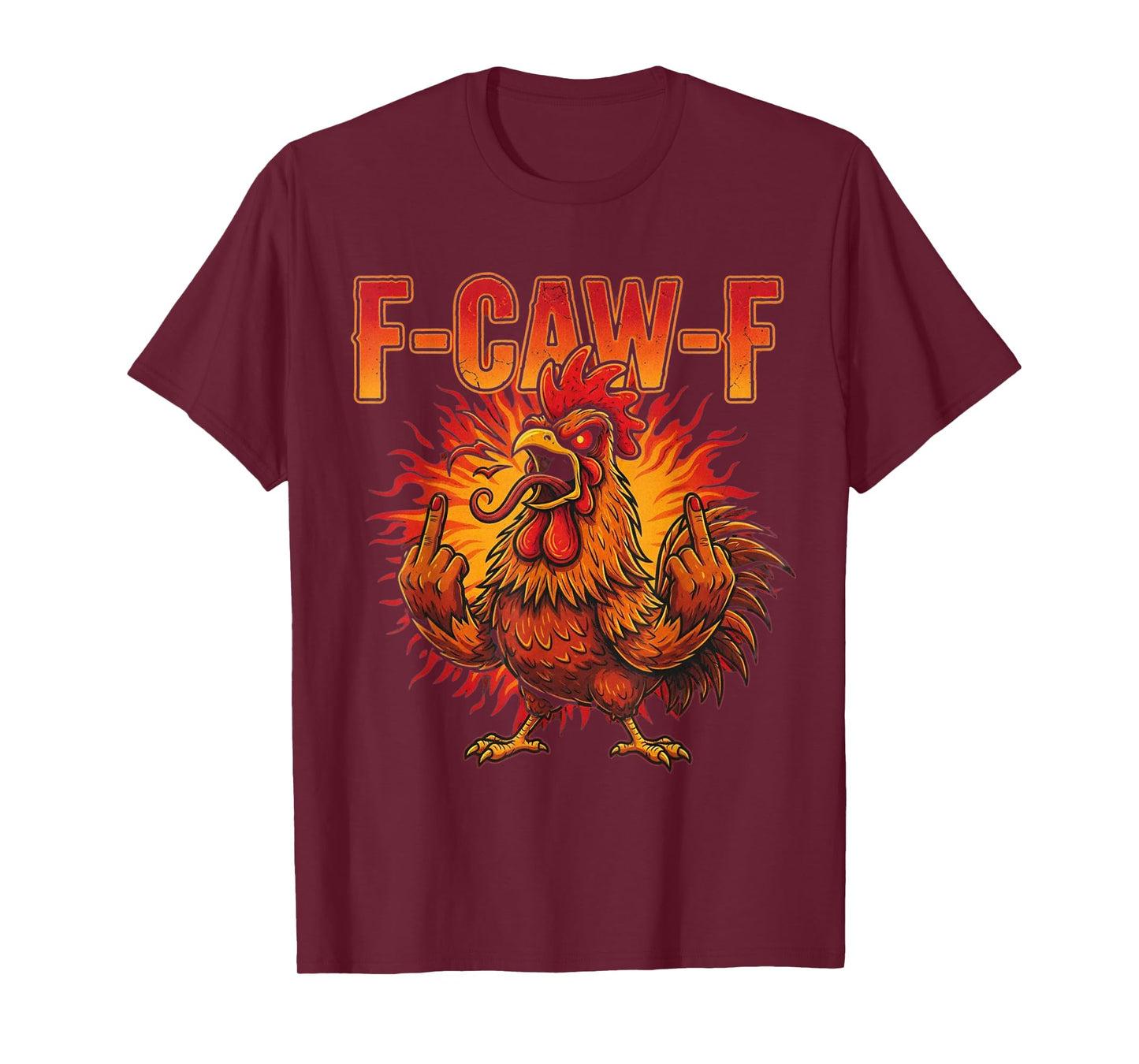 F-Caw-F Funny Chicken Rooster Meme T-Shirt