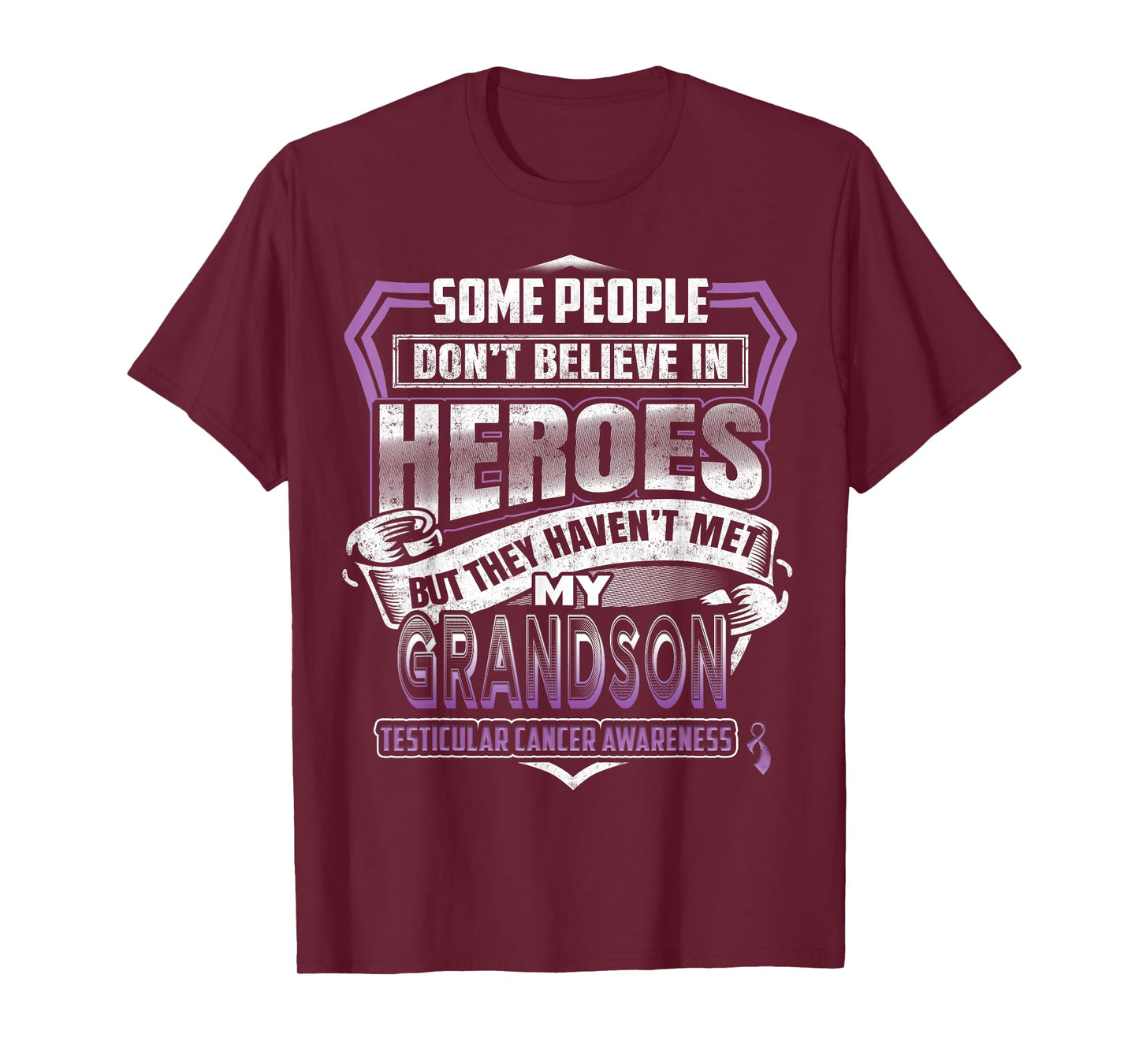 My Grandson Is My Hero Testicular Cancer awareness T-Shirt