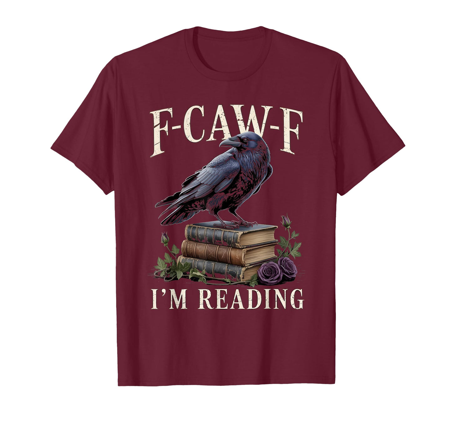 F-CAW-F Black Crow Funny Book Lover Reader Gothic Humor T-Shirt