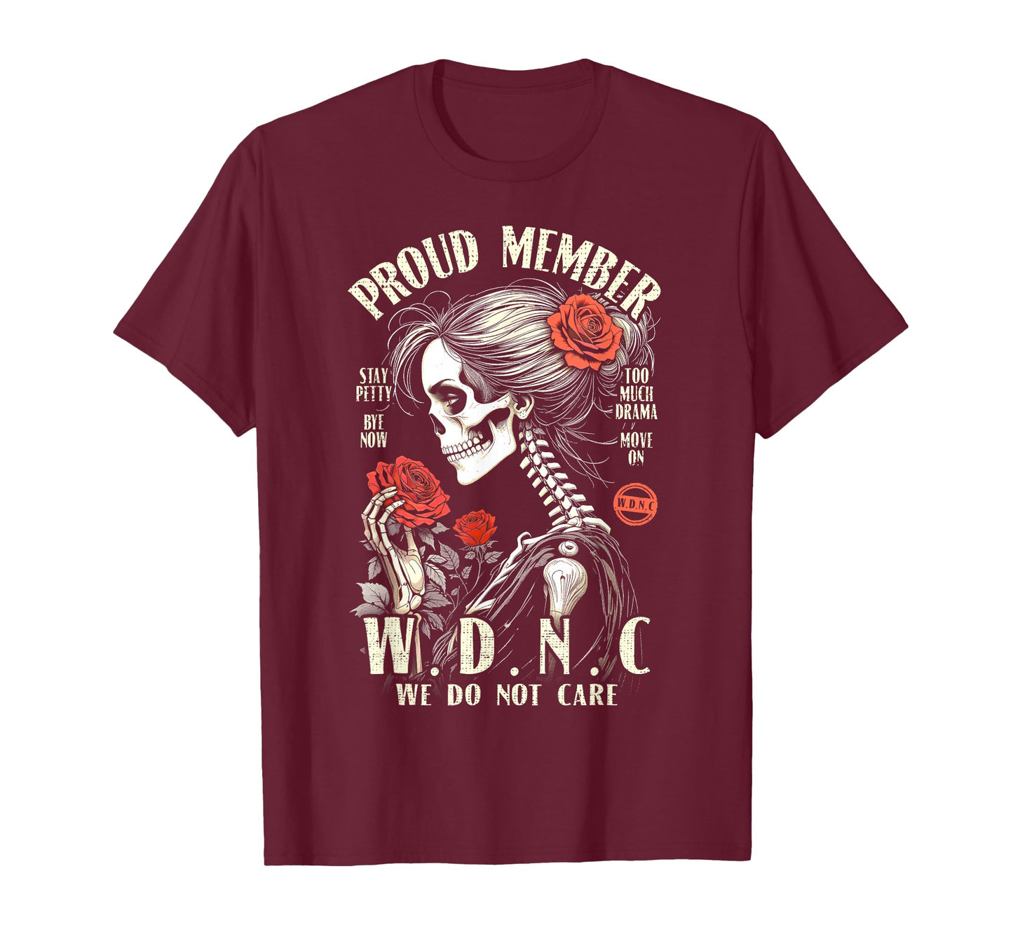 Proud Member of The We Do Not Care Club WDNC Gothic Feminist T-Shirt