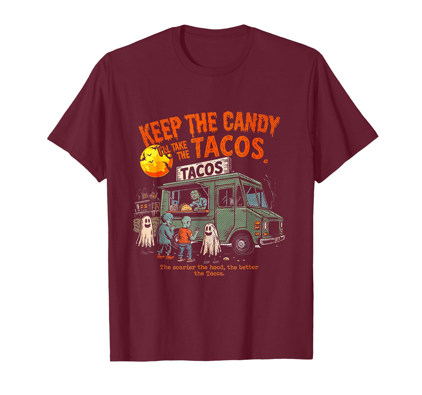 Keep The Candy I'll Take The Tacos - Halloween Tacos T-Shirt