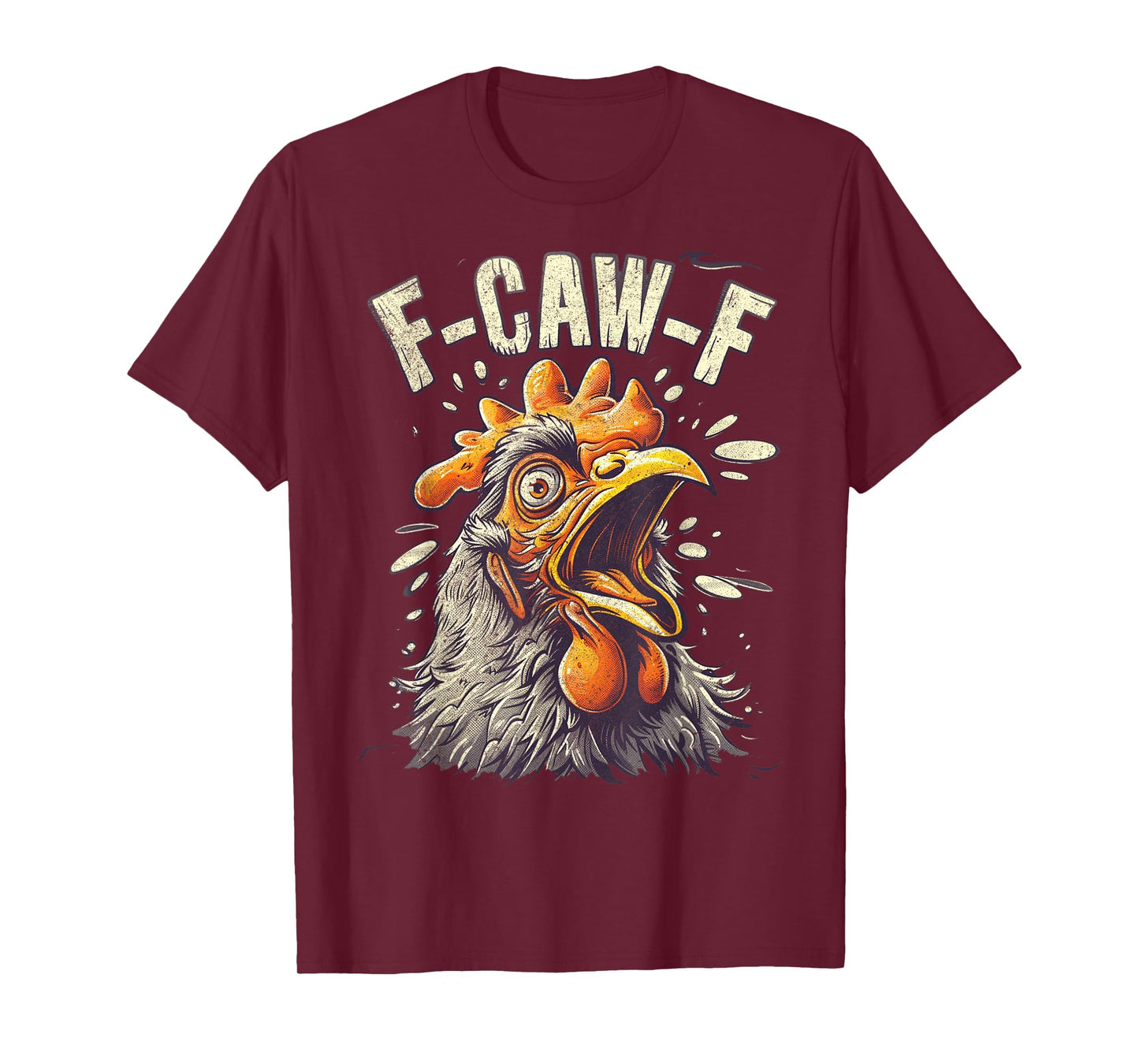 Funny F-Caw-F Chicken Fcawf Chicken T-Shirt