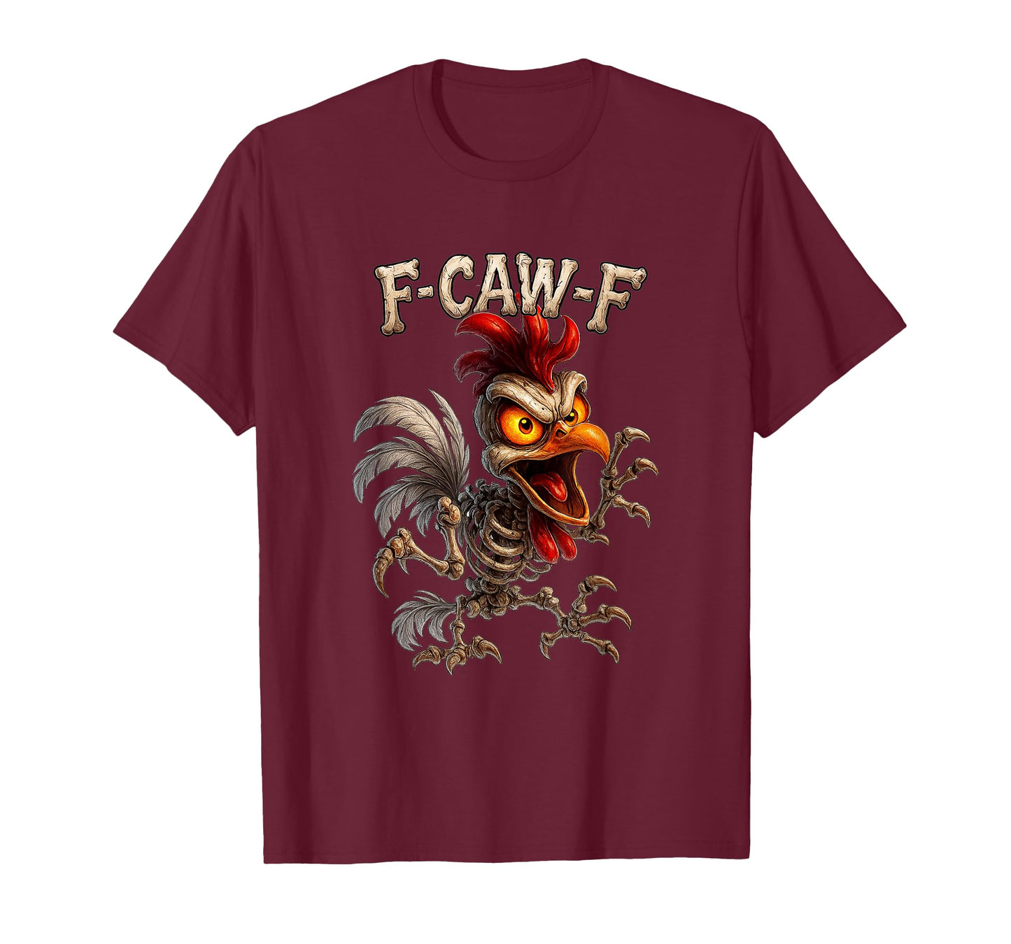 Funny FCAWF Rooster Skeleton Ghost F-Caw-F Chicken Lovers T-Shirt