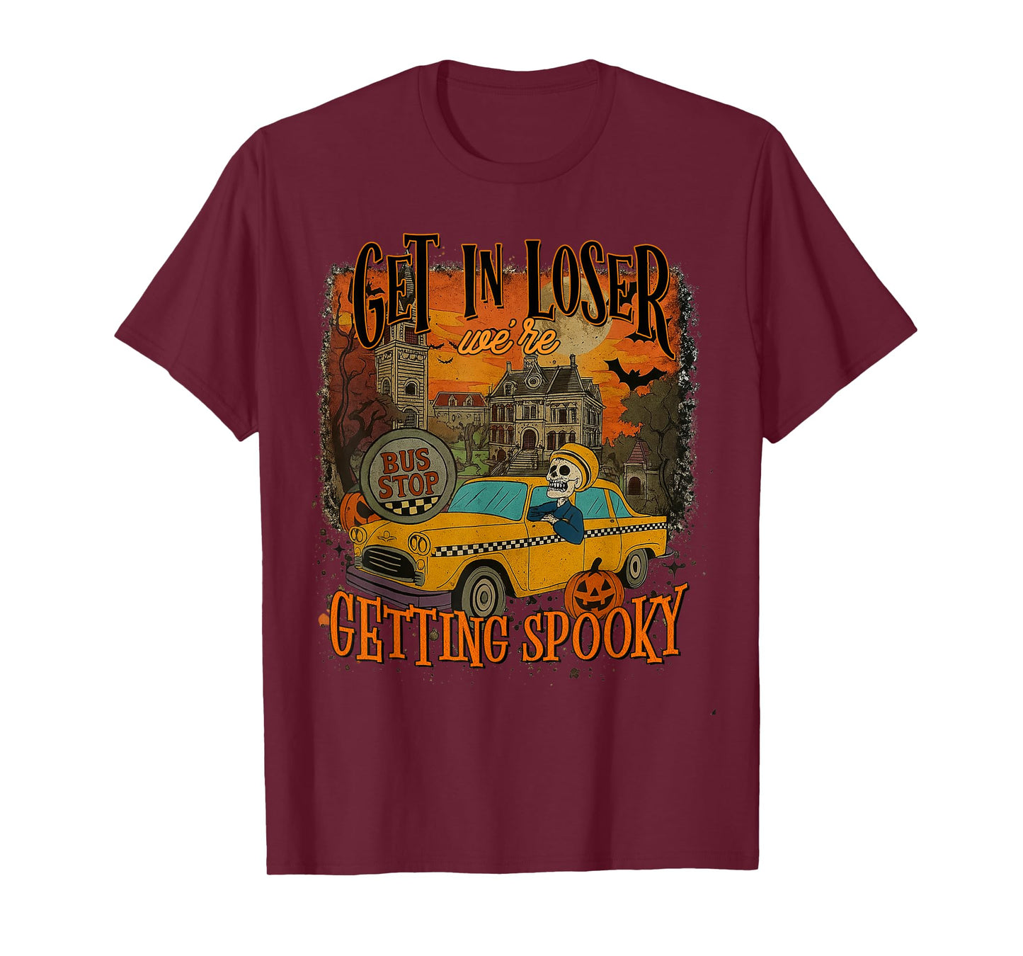Get in Loser We're Getting Spooky Skeleton Vintage Halloween T-Shirt