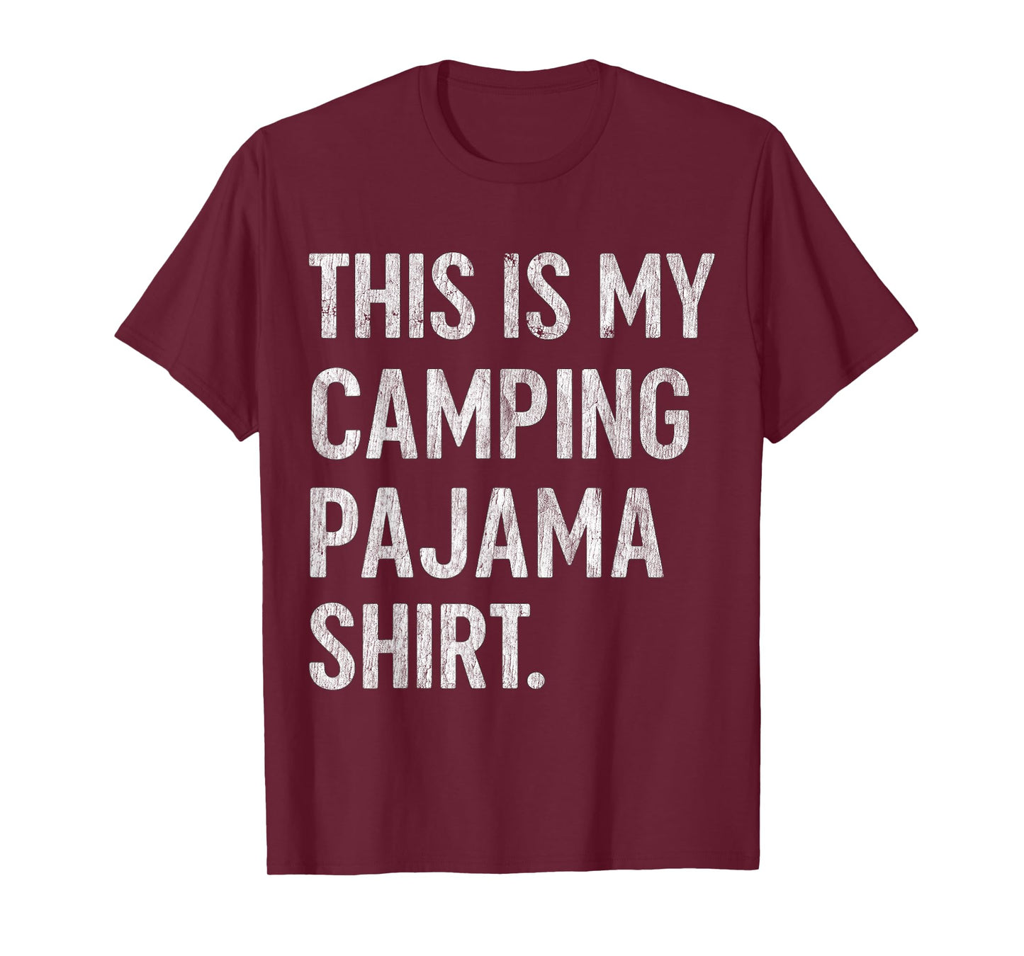 Camper Hiking Nature Outdoor This is My Camping Pajama T-Shirt
