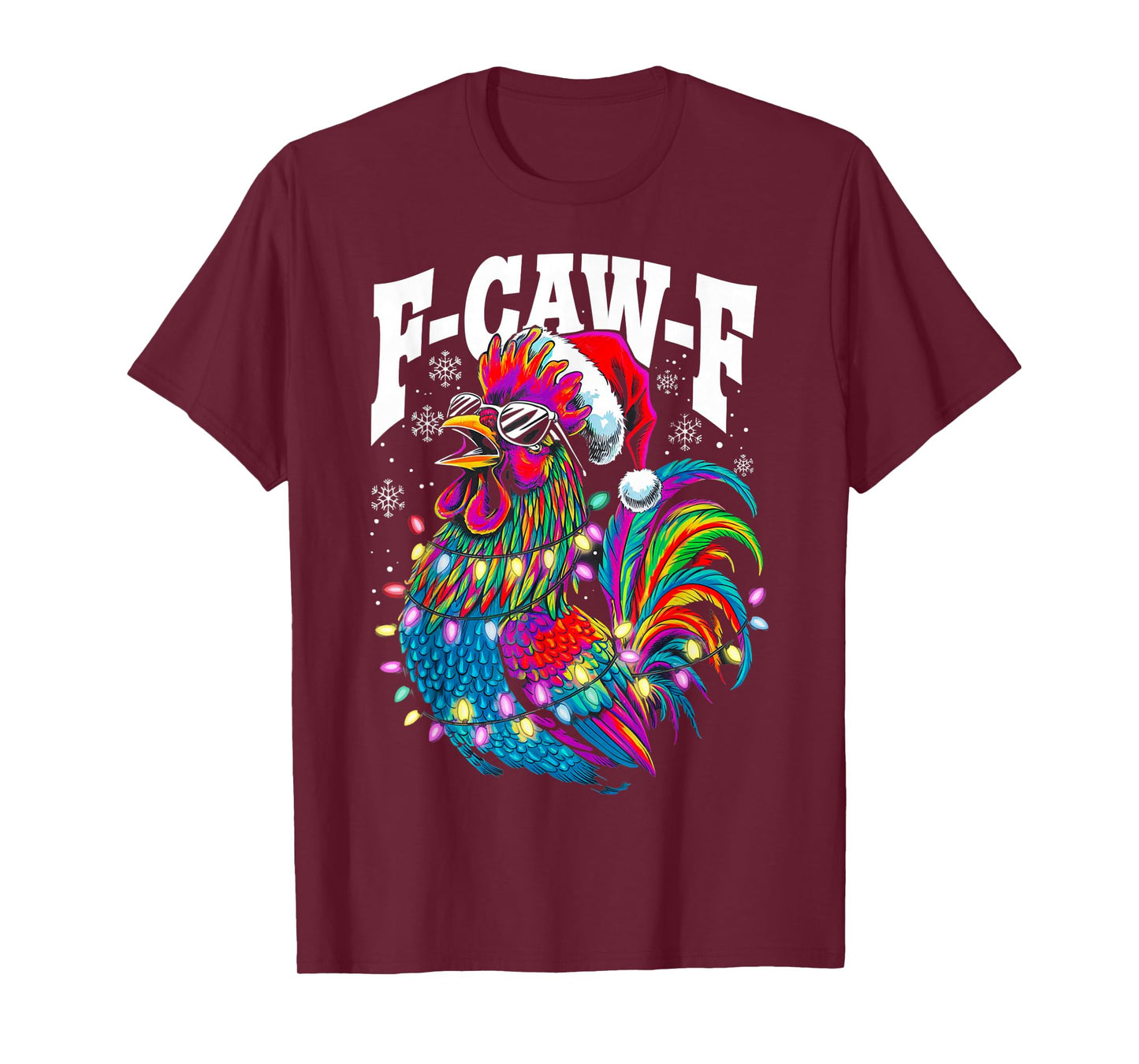 F-Caw-F Funny Xmas Rooster Chicken Pun Farm Humor Christmas T-Shirt