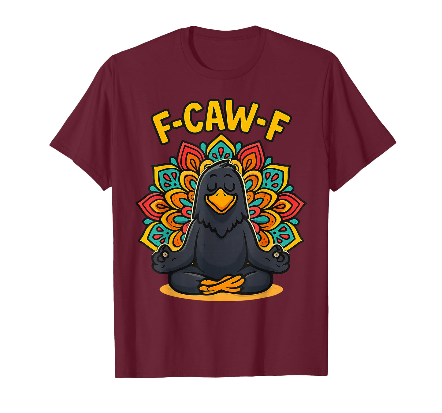 Zen Crow F Caw F Raven Fcawf Funny Meditation Yoga Fawk Off T-Shirt