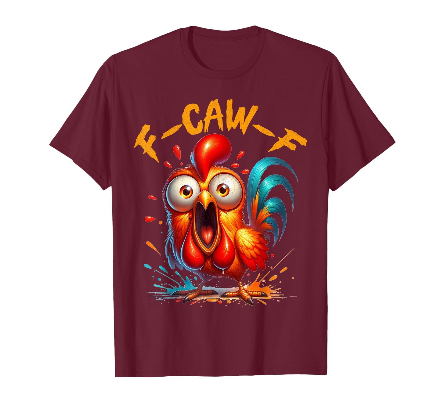 F-Caw-F Funny Chicken Humor F-Caw-F Quote Rooster Meme T-Shirt