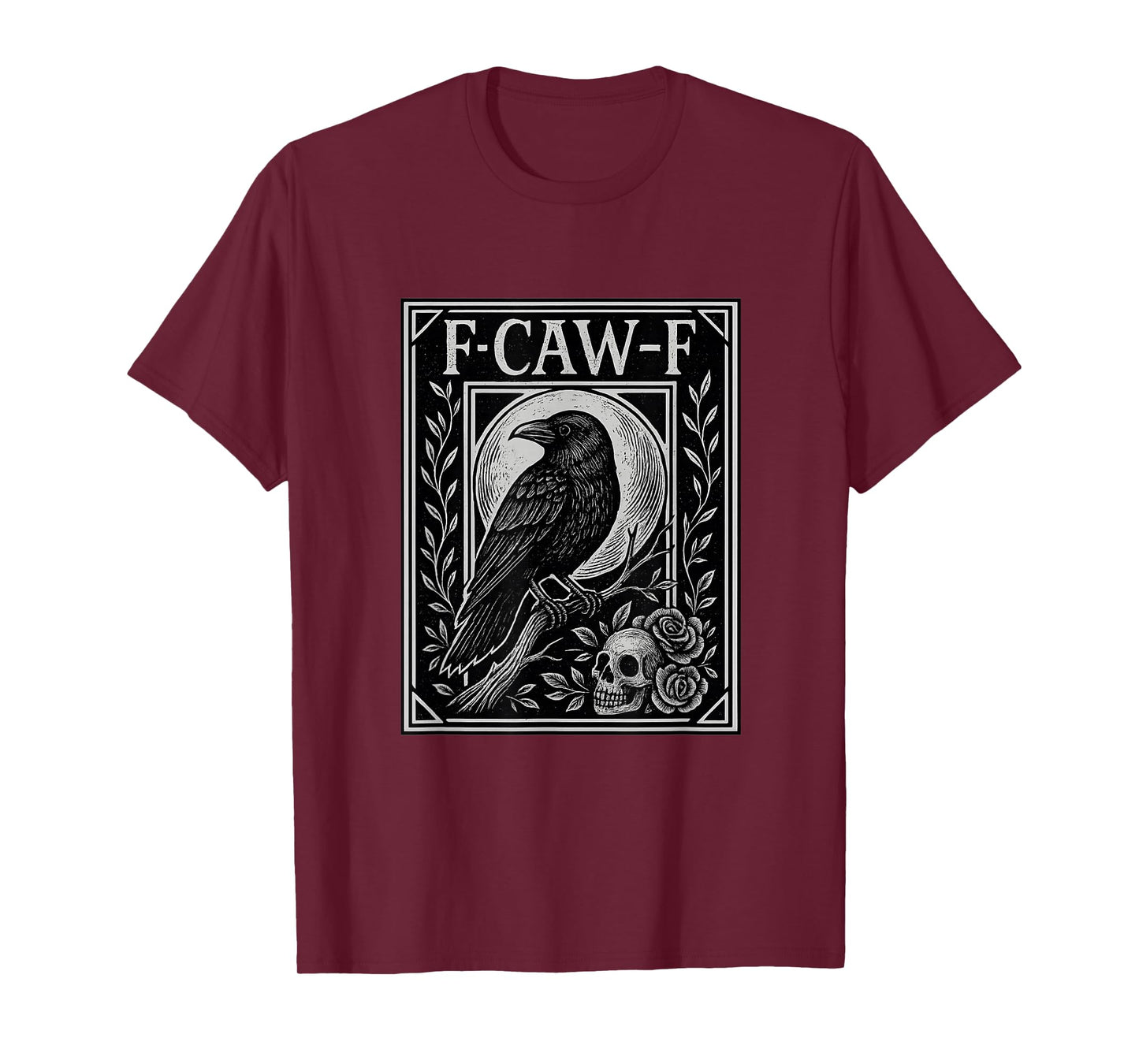 F-Caw-F Raven Skull Floral Dark Aesthetic Wear T-Shirt