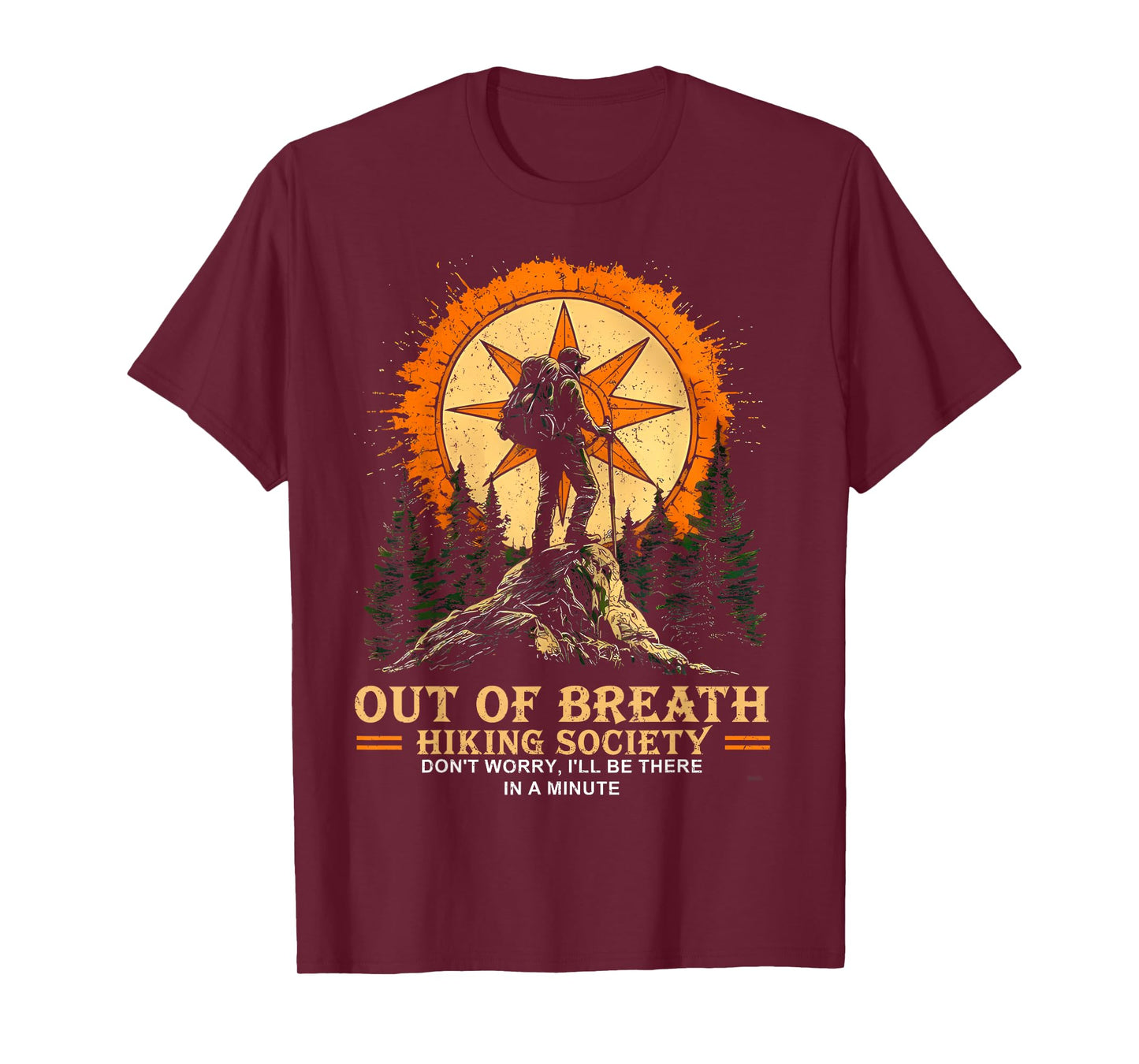 Out Of Breath Hiking Society Hiker Nature For Men Women T-Shirt