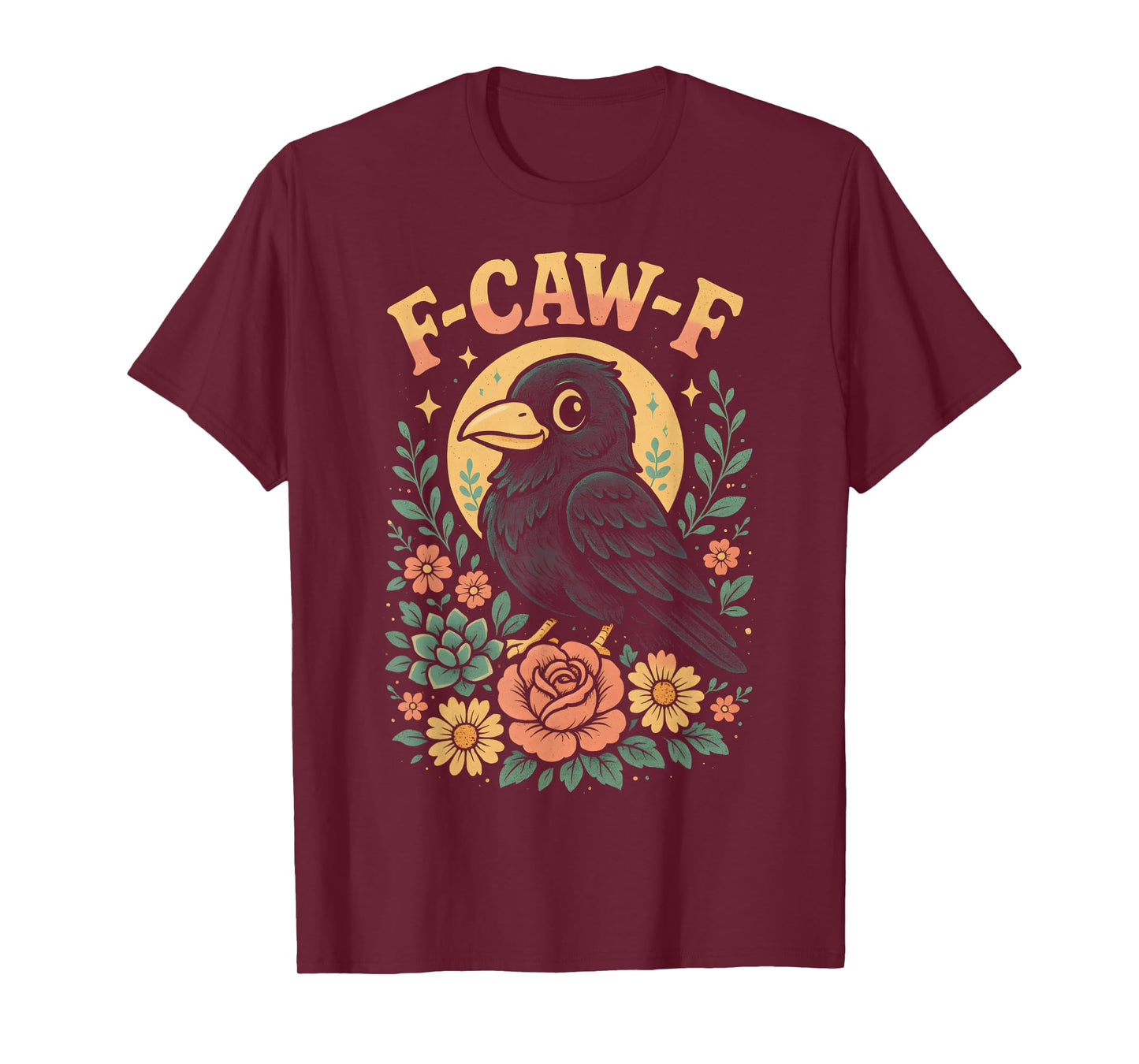 F caw F Humor Funny Crow Fcawf Raven Floral Sarcastic Bird T-Shirt