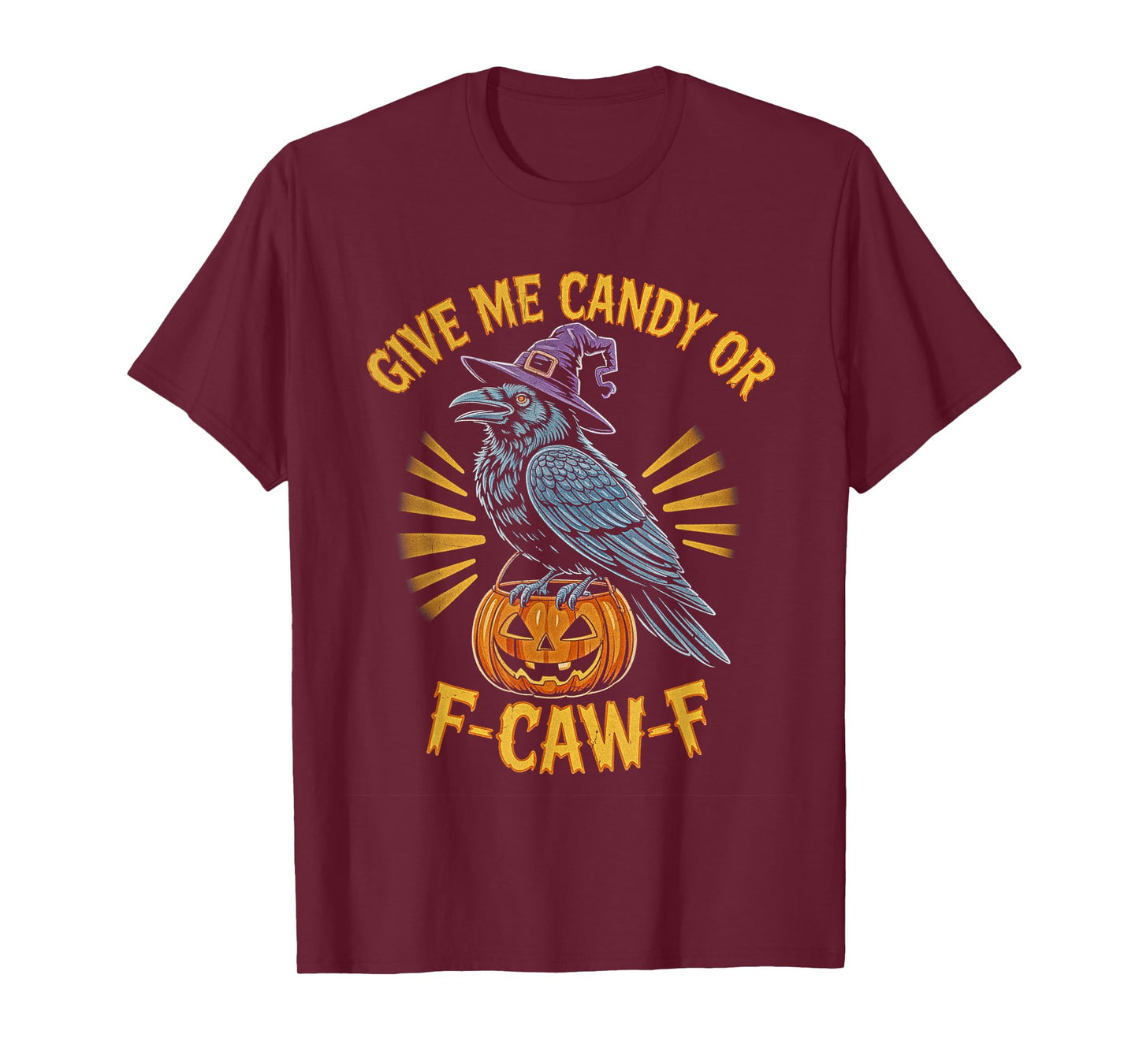 Give Me Candy or F-CAW-F Trick or Treat Men Women Halloween T-Shirt