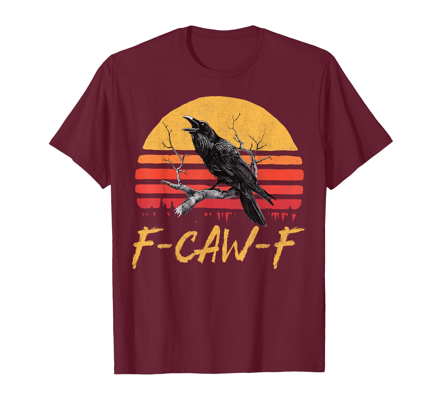 Funny F Caw F Raven Bird Cawing Graphic F-Caw-F Crow Pun T-Shirt