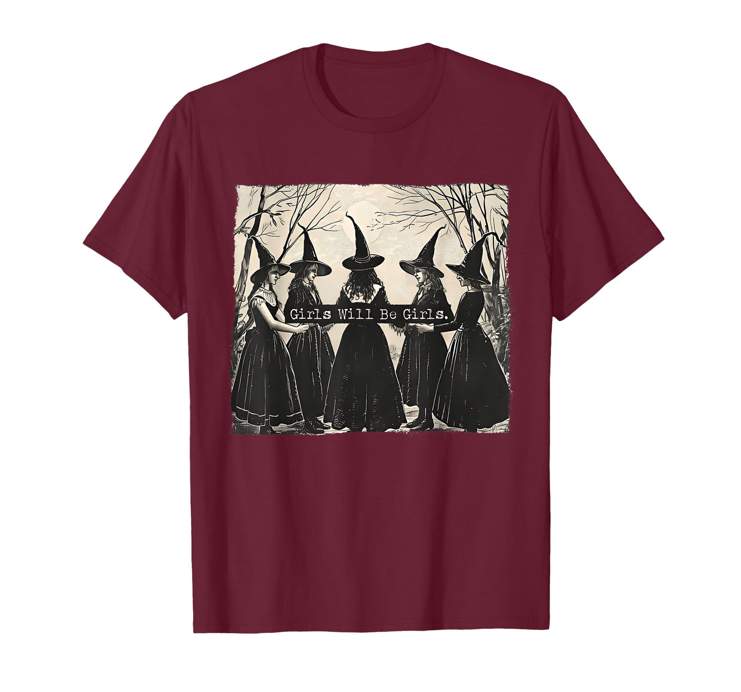 Girl Will Be Girl, Funny Witch, Witchy Vibes T-Shirt