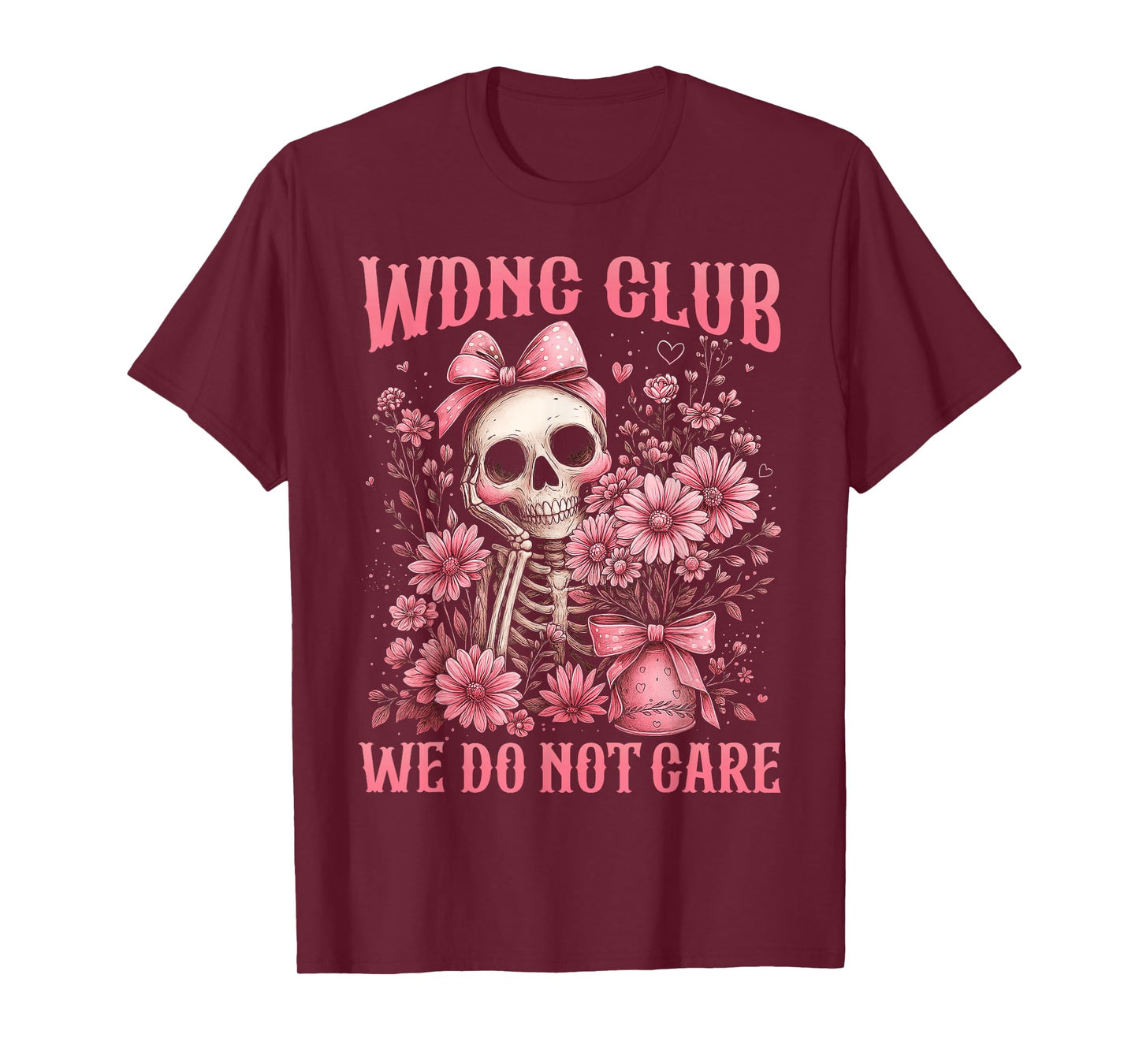 Carefree Bones Club Skeleton Flowers Gothic Dark Humor Gift T-Shirt