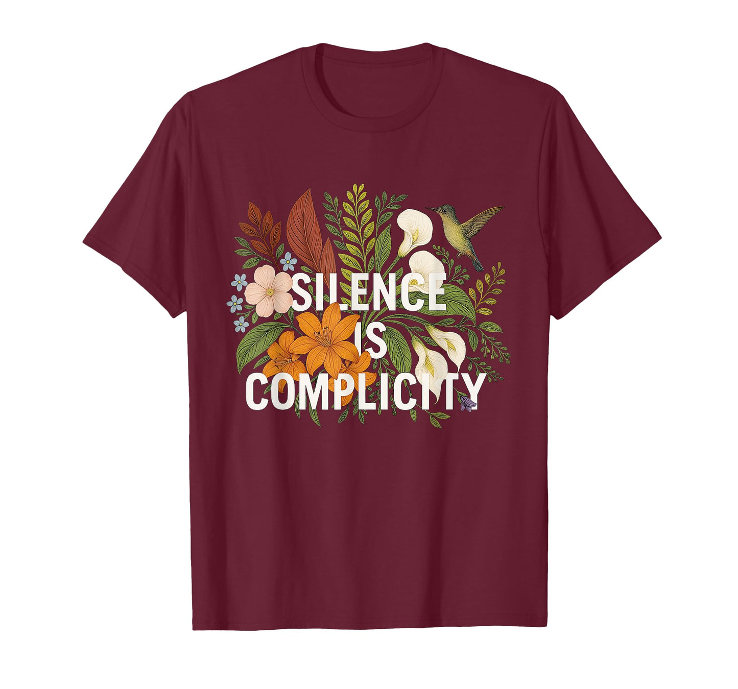Silence Is Complicity T-Shirt Floral Political Protest Women T-Shirt