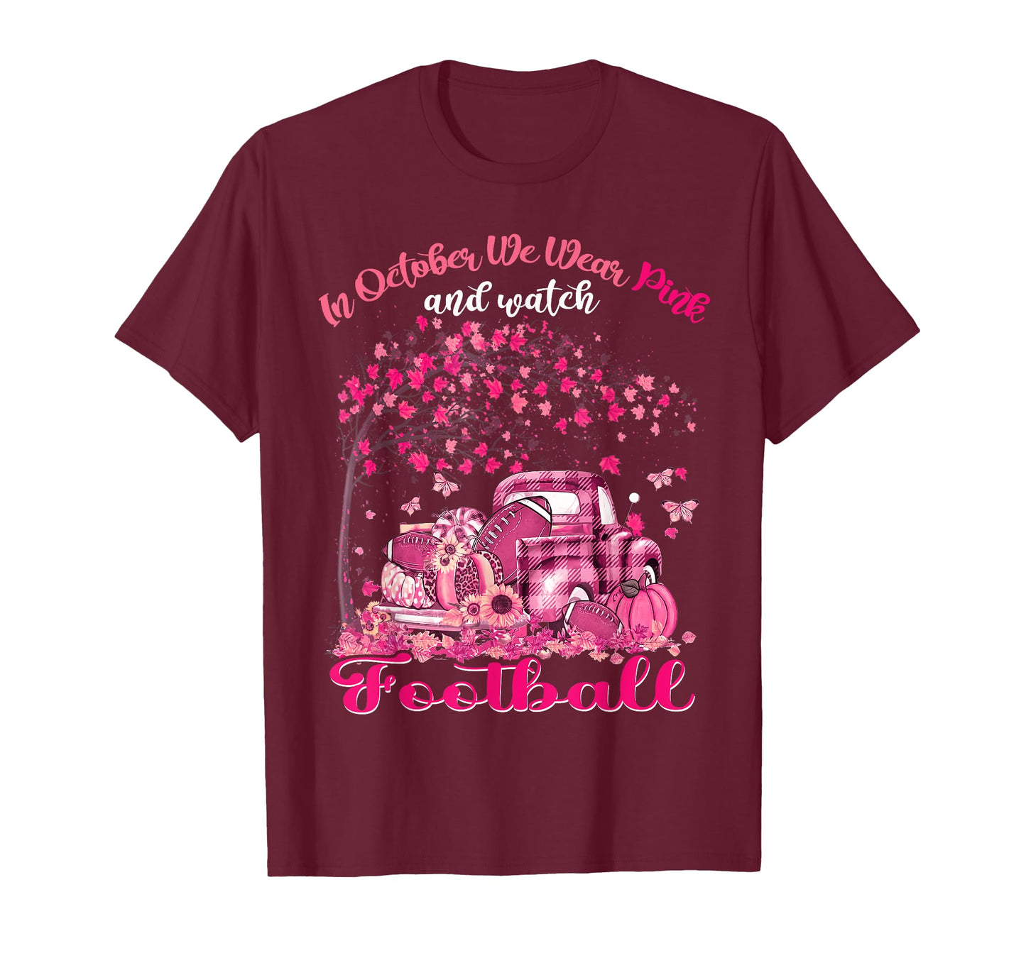 In October We Wear Pink And Watch Football Breast Cancer T-Shirt