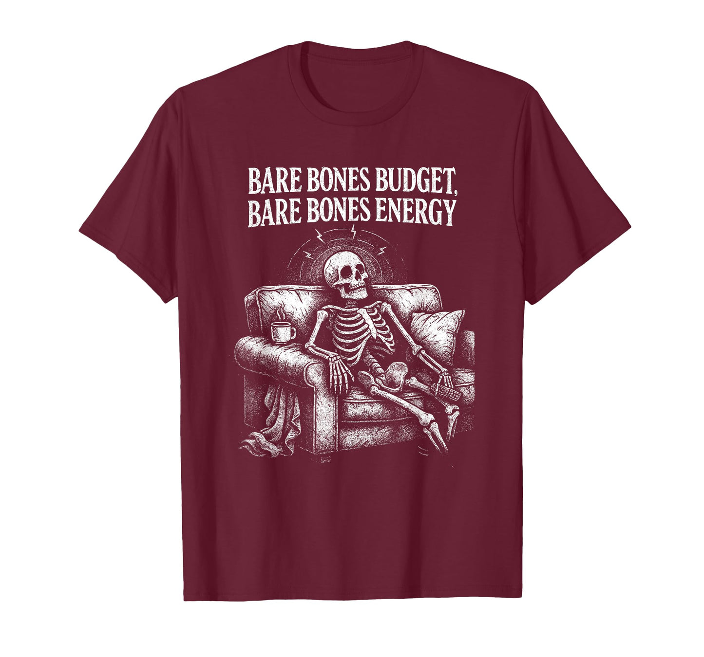 Bare Bones Budget Bare Bones Energy Sarcastic Pun Humor T-Shirt