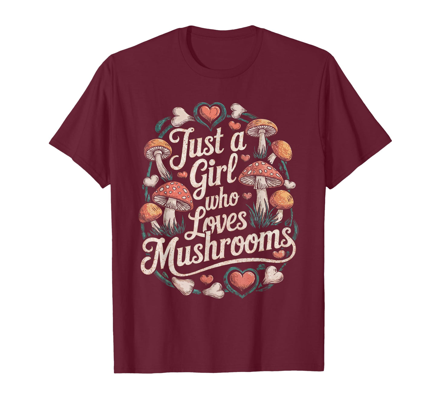 Just a Girl Who Loves Mushrooms Cute Nature Women Girls T-Shirt