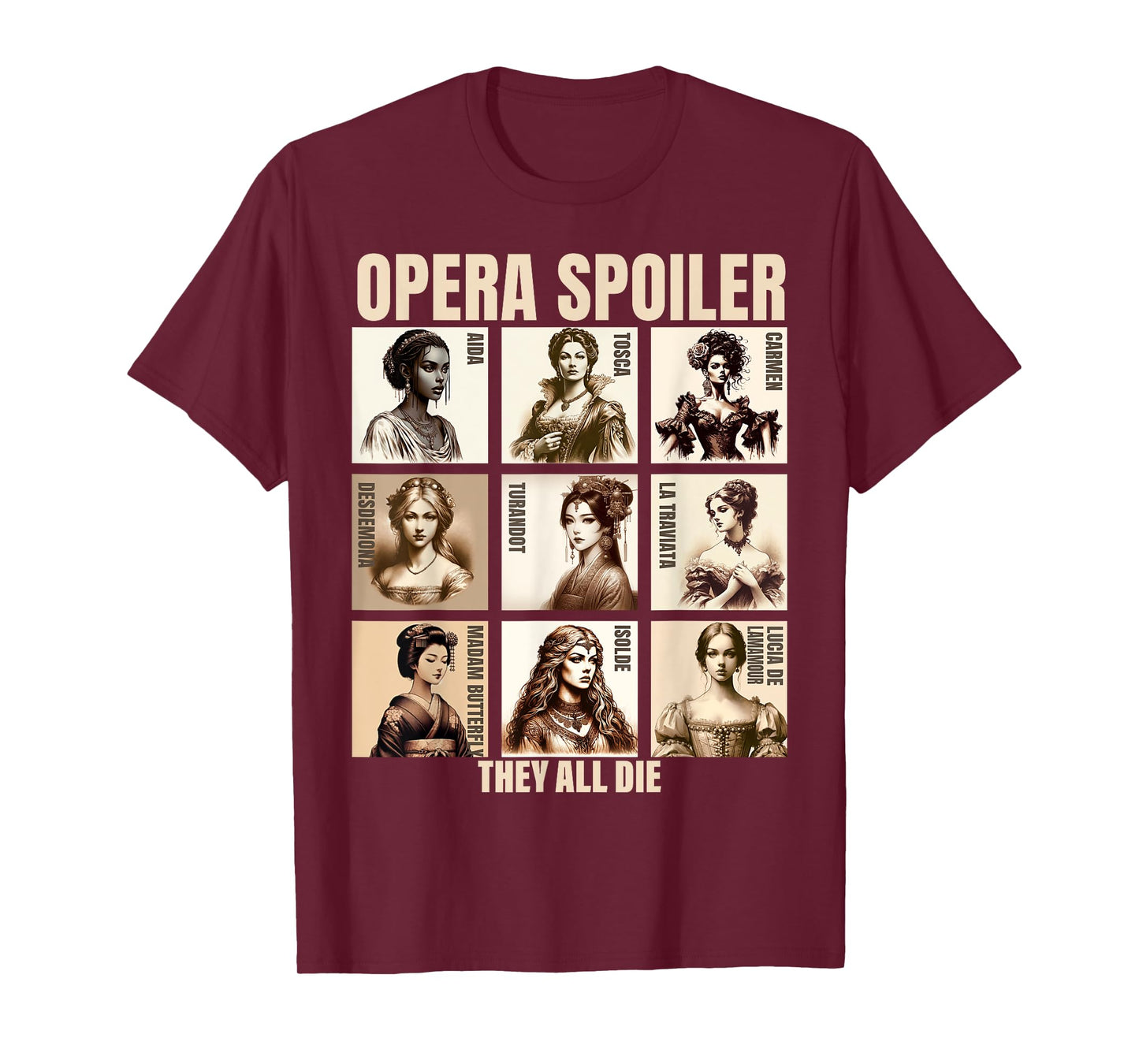 Opera Spoiler Tosca She Dies Latraviata Madame Butterflies T-Shirt