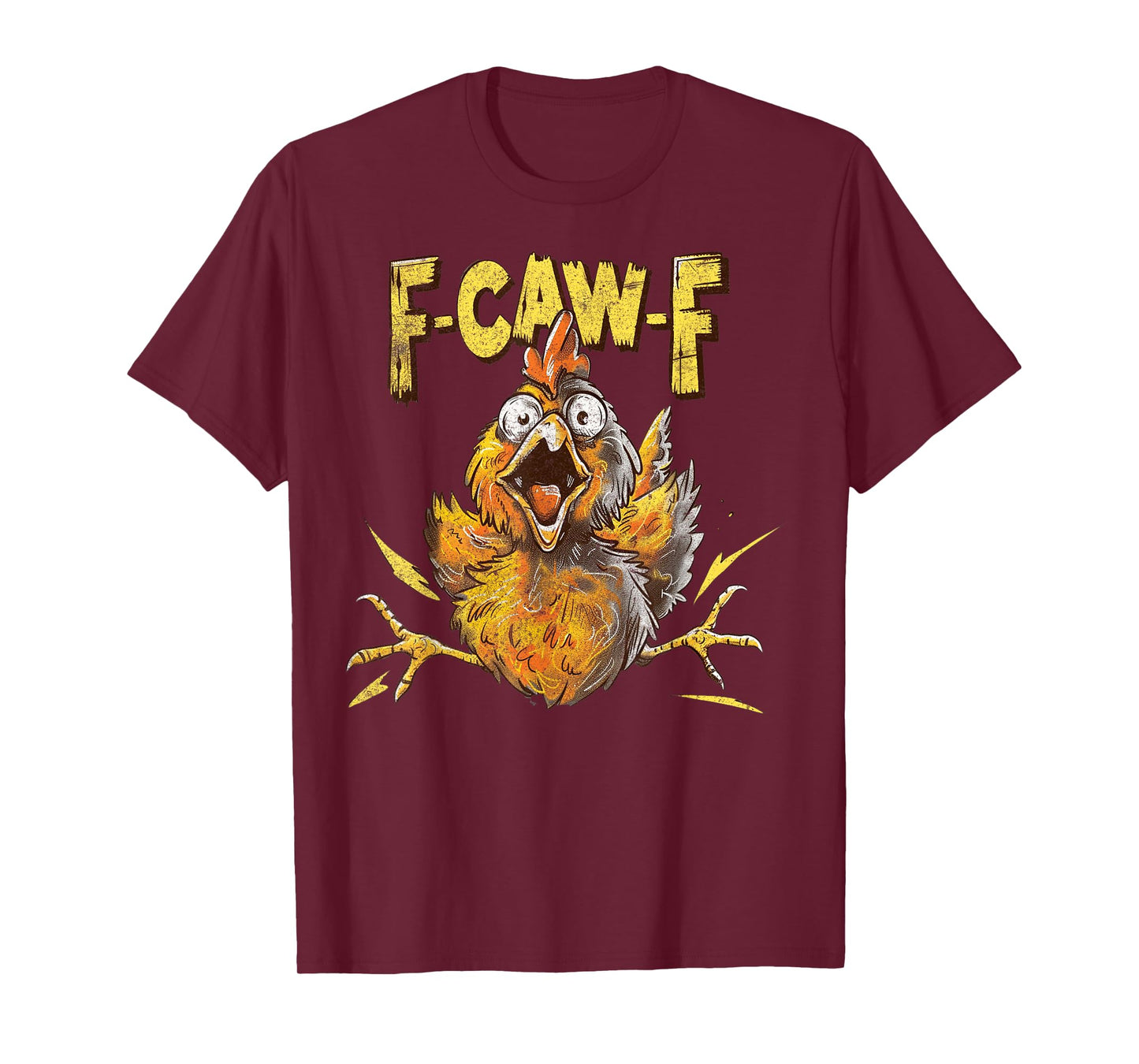 Funny F-Caw-F Chicken Fcawf Chicken Funny T-Shirt