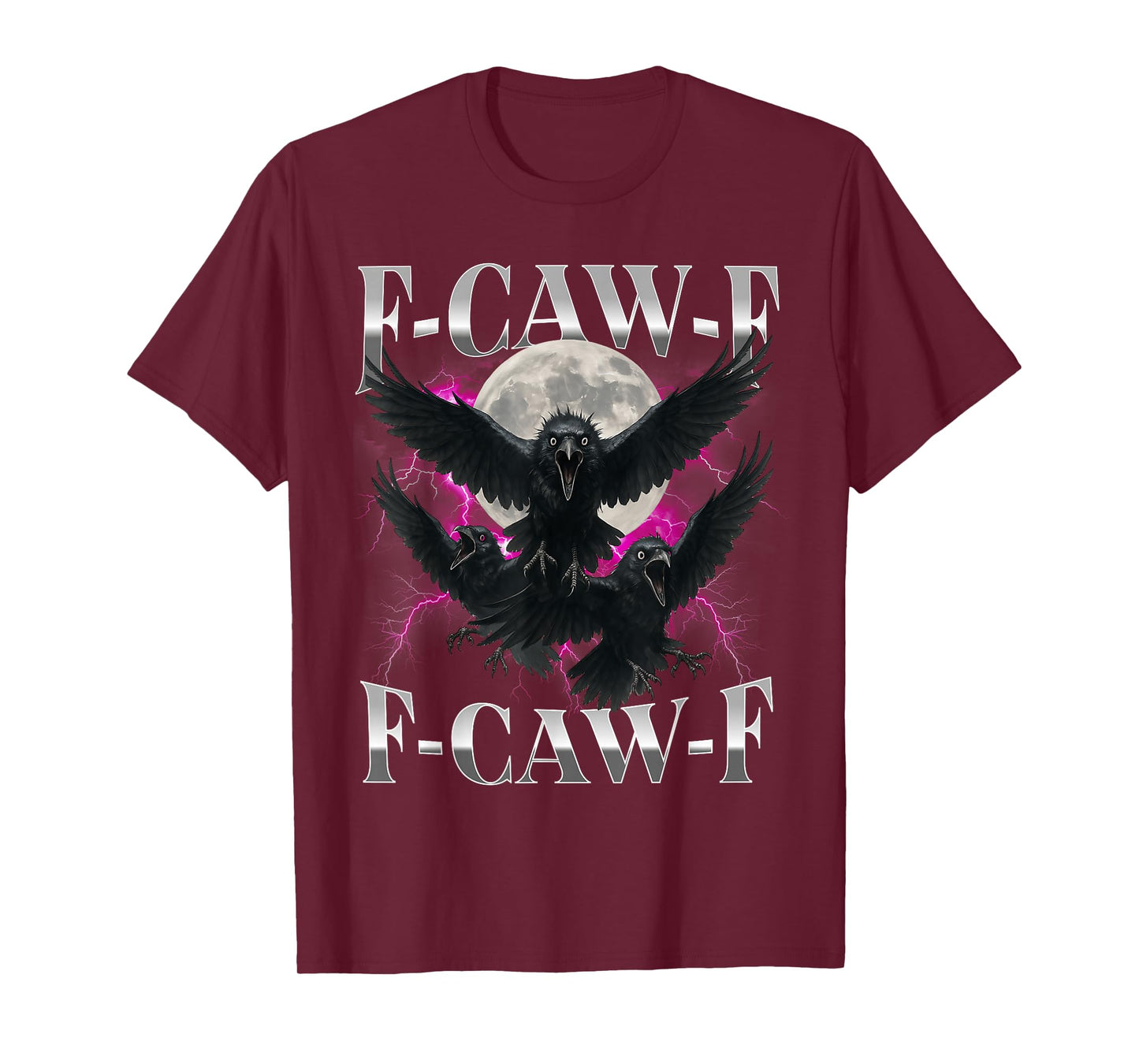F-Caw-F Funny Crow Funny Adult Humor Gothic f caw f T-Shirt