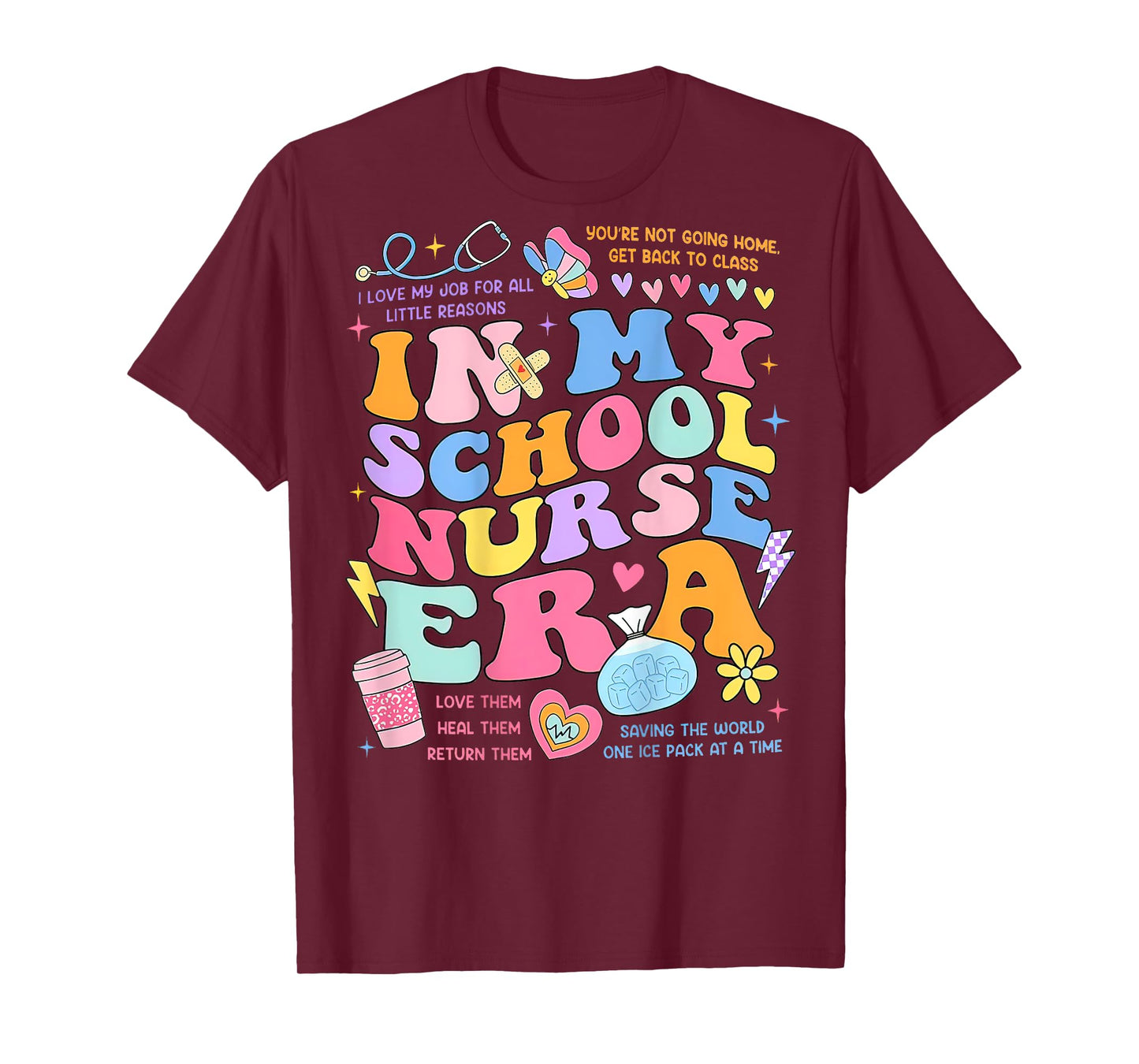 In My School Nurse Era, In My Nursing Student Era (On Back) T-Shirt