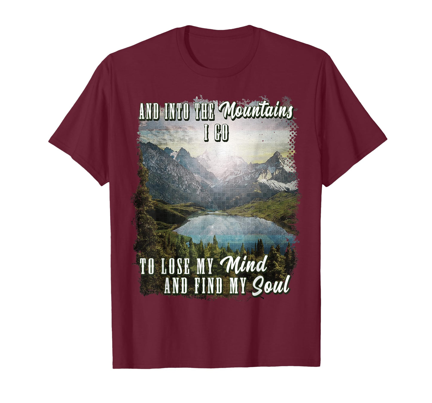 Into The Mountains I Go To Lose My Mind Find My Soul Retro T-Shirt