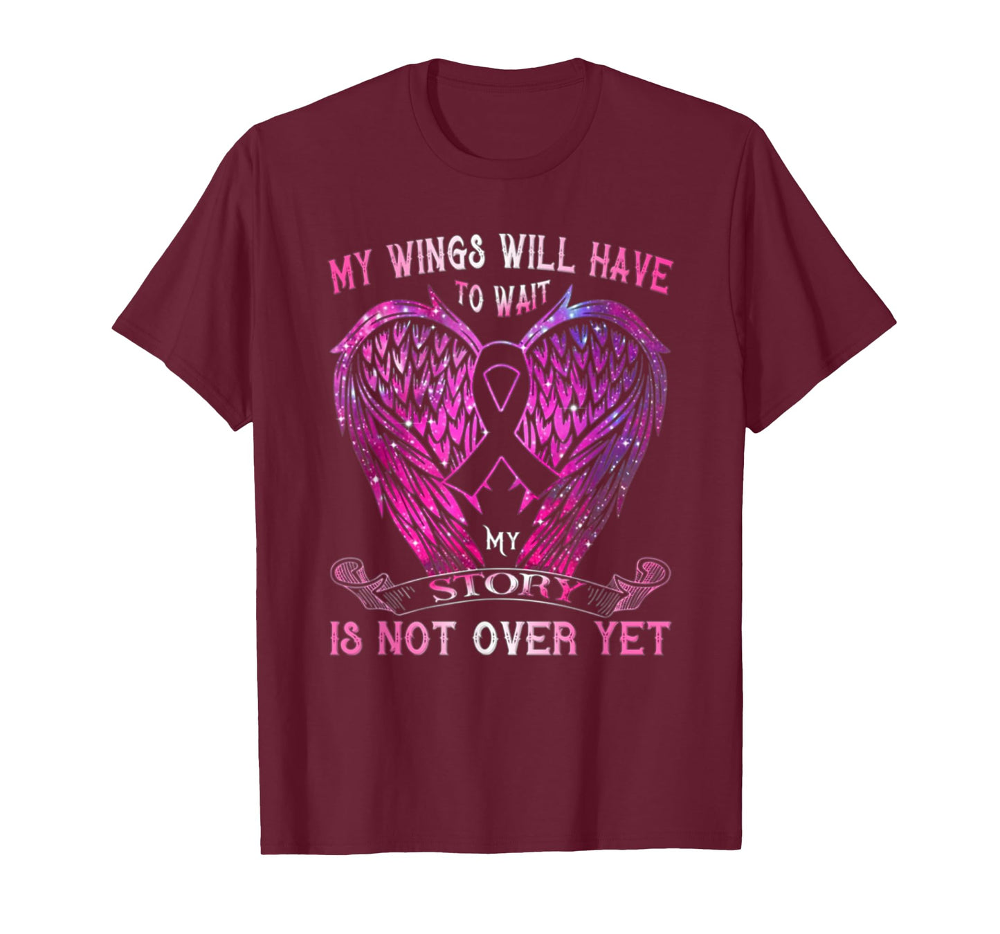 My Wings Will Have To Wait My Story Is Not Over Yet T-Shirt