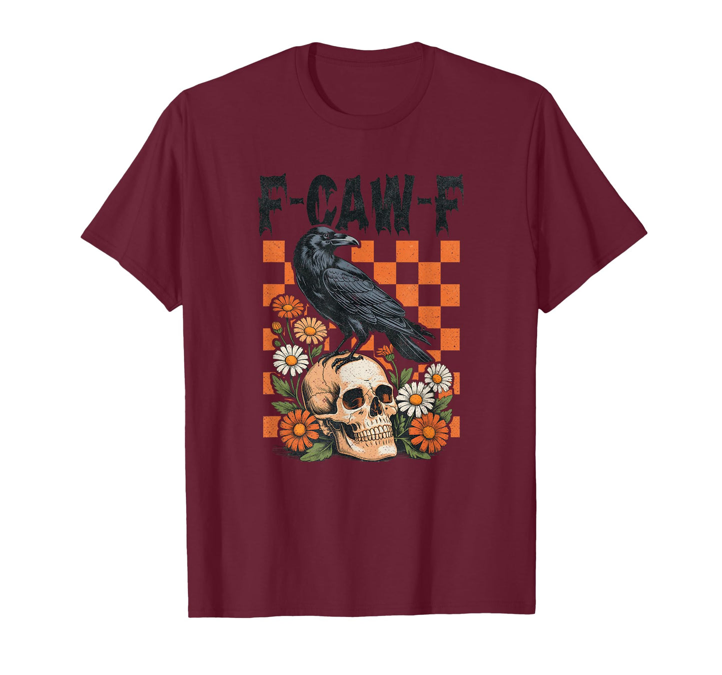 F-Caw-F Crow Halloween Gothic Raven on Skull Punk Graphic T-Shirt