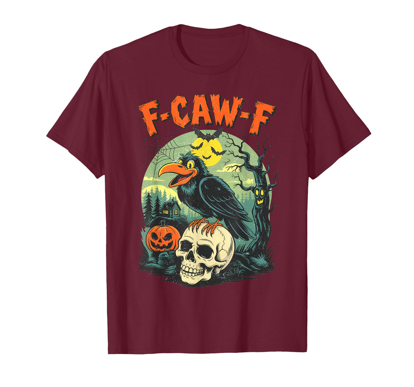 Funny Raven Black Crow Spooky Halloween Season Vibes F-Caw-F T-Shirt