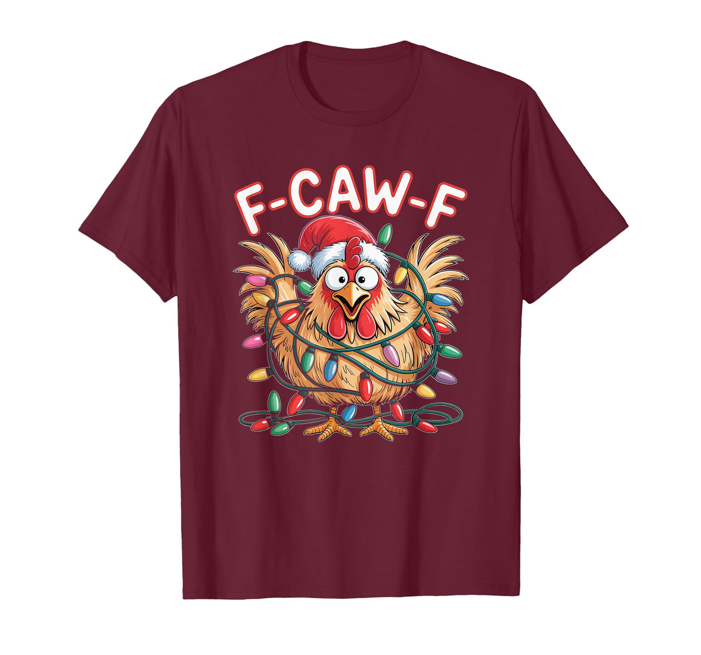 Funny Xmas F-Caw-F Chicken Design – Hilarious Rooster Meme T-Shirt