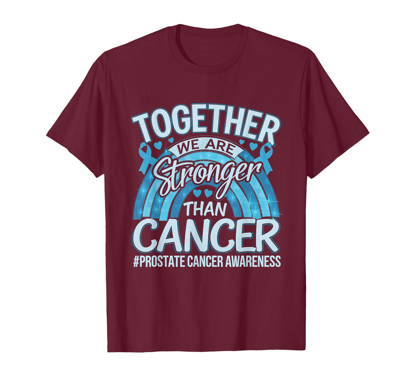 Prostate Cancer Awareness Month We Are Stronger Than Cancer T-Shirt