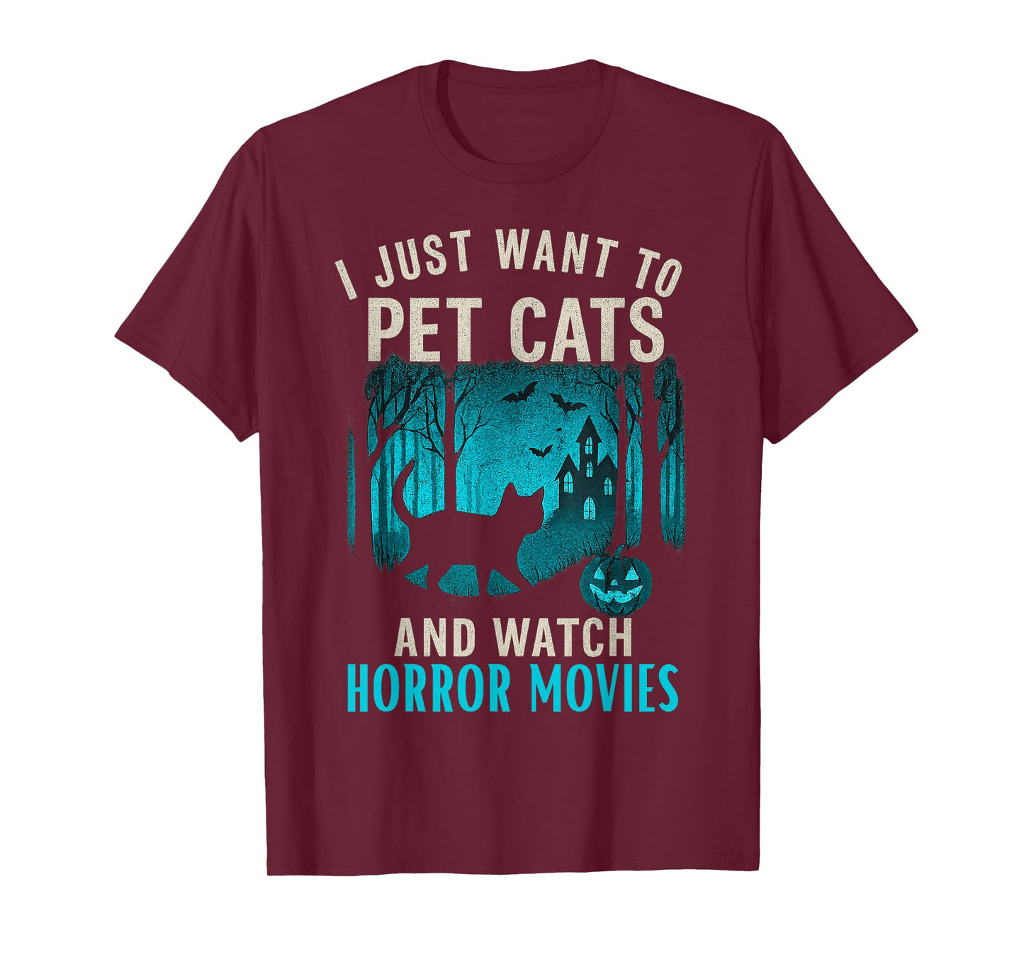 Halloween I Just Want to Pet Cats and Watch Horror Movies T-Shirt