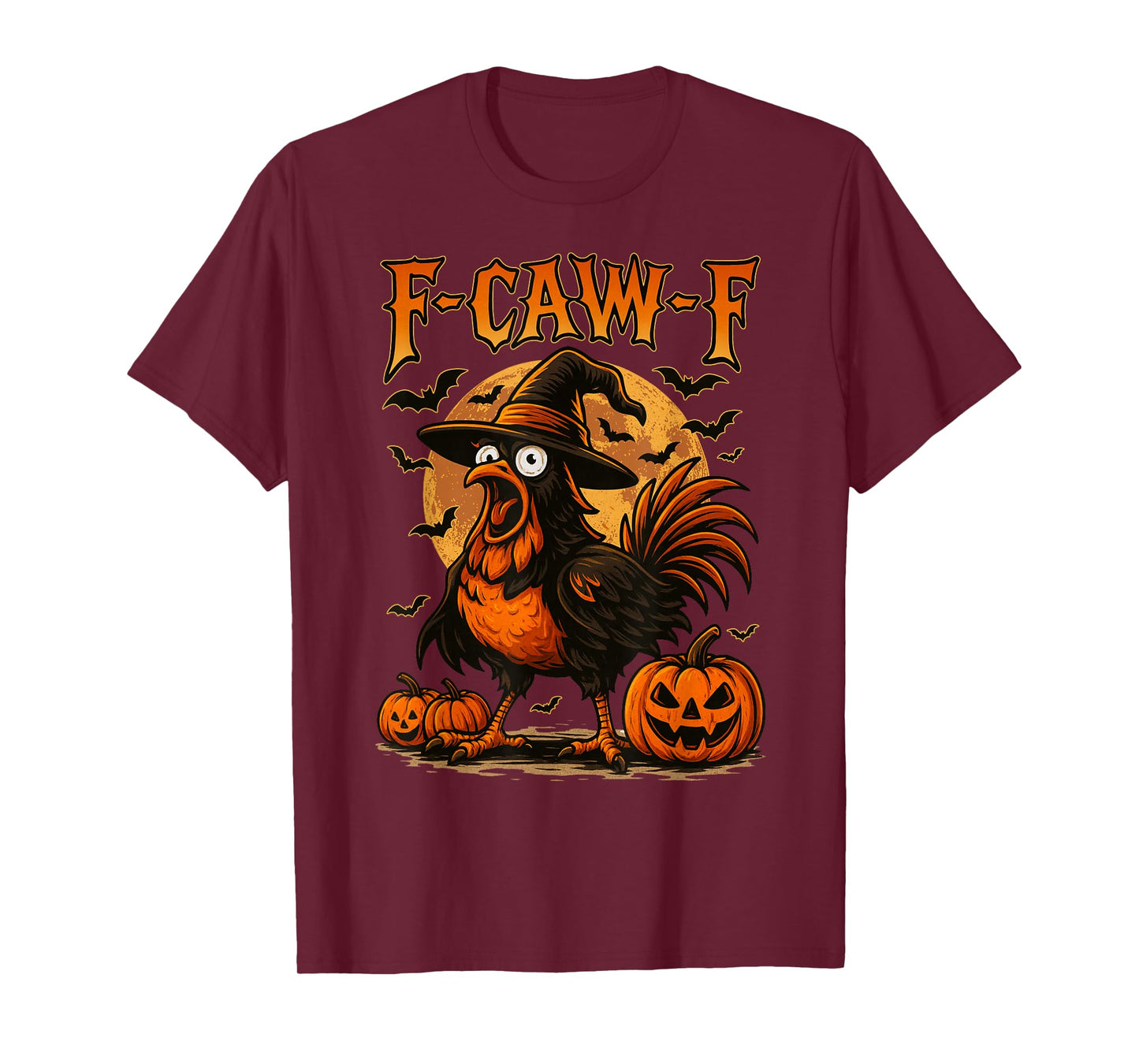 Funny F-Caw-F Chicken FCAWF Rooster Halloween Bird Crow T-Shirt