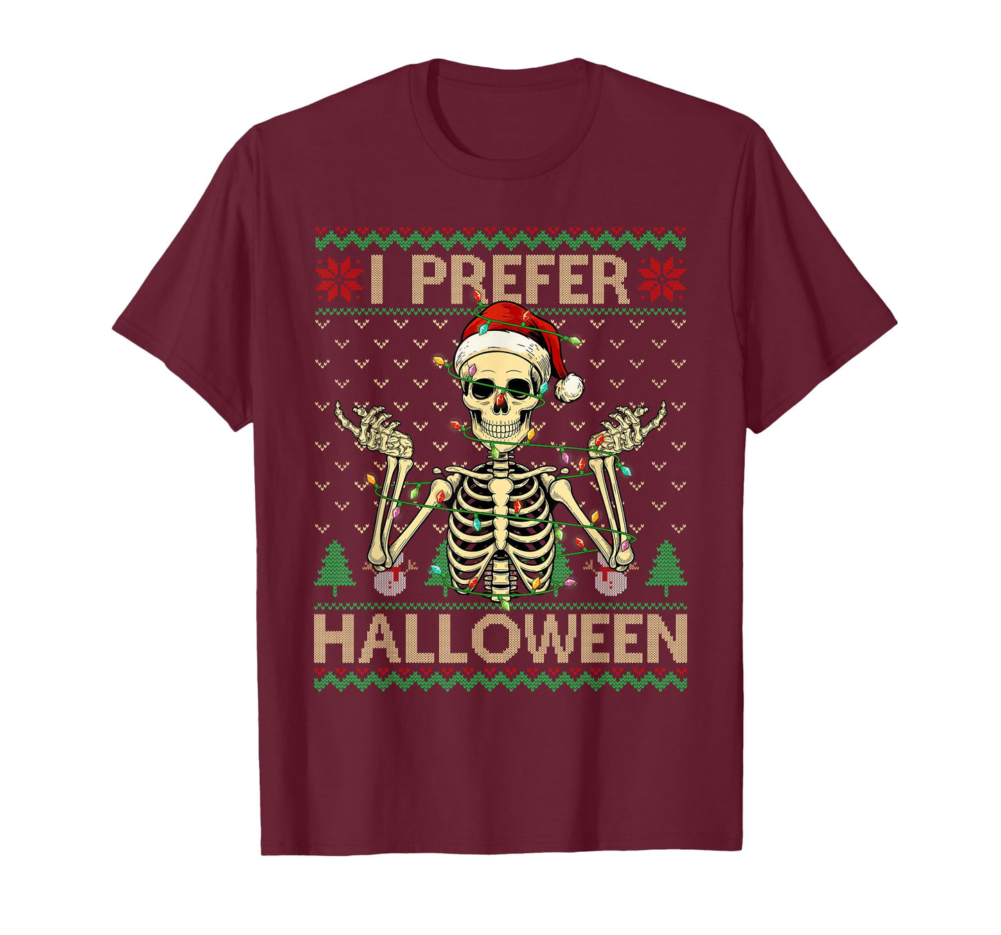 Funny I Prefer Halloween Skeleton Ugly Christmas Sweater T-Shirt