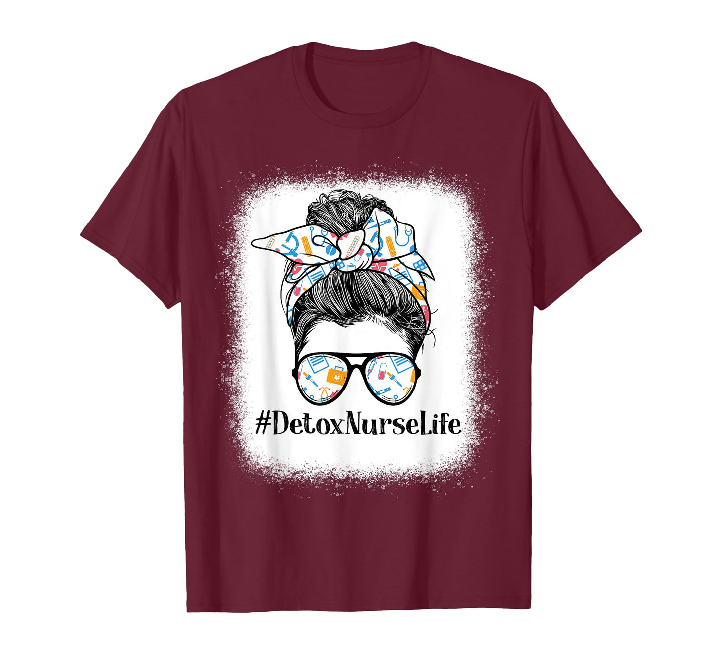 Detox Nurse Life Appreciation Day Messy Bun Women T-Shirt