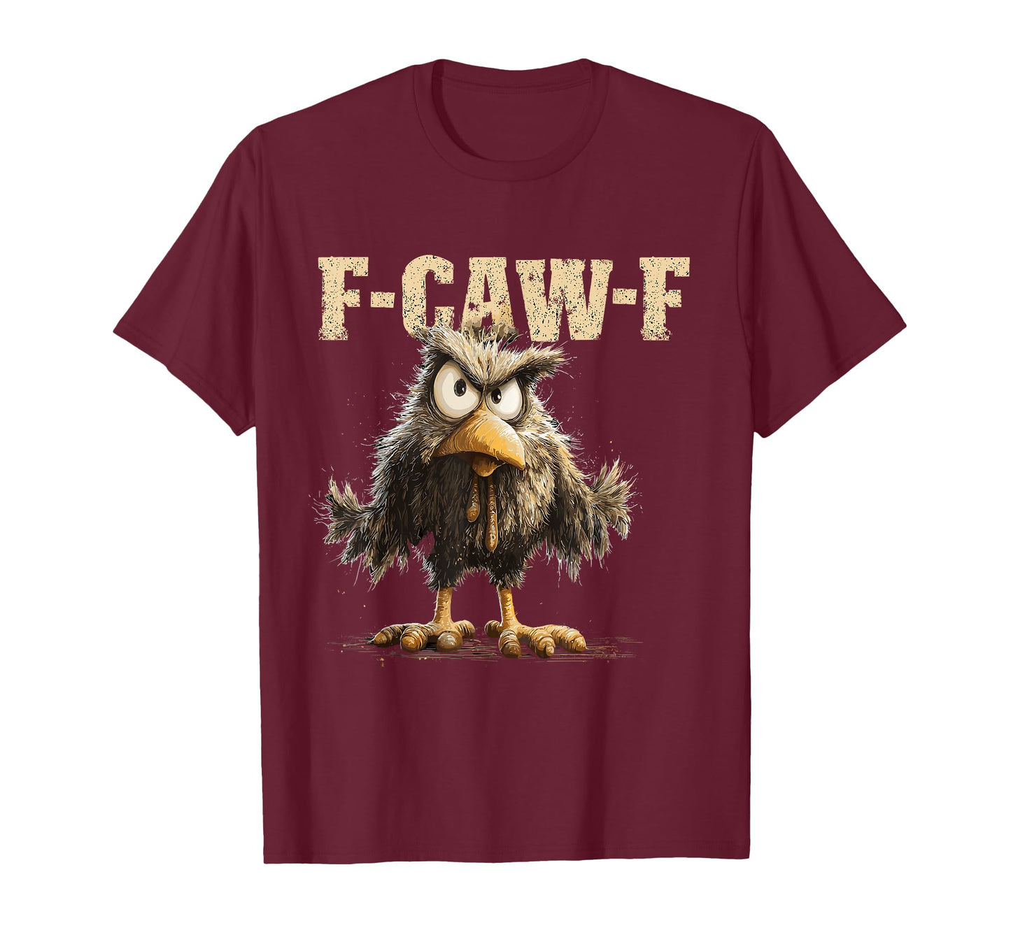 Funny Chicken Rooster Meme F-CAW-F Humor Quote Animal Lover T-Shirt