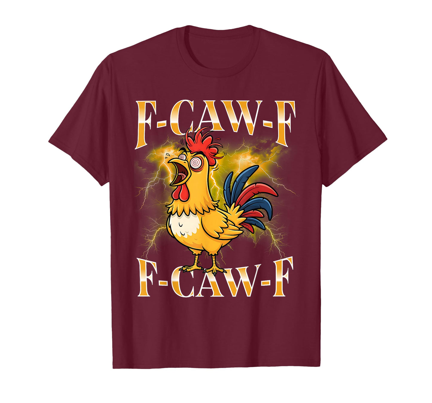 F-Caw-F Black Chicken Funny Cartoon Bootleg Adult Humor Meme T-Shirt