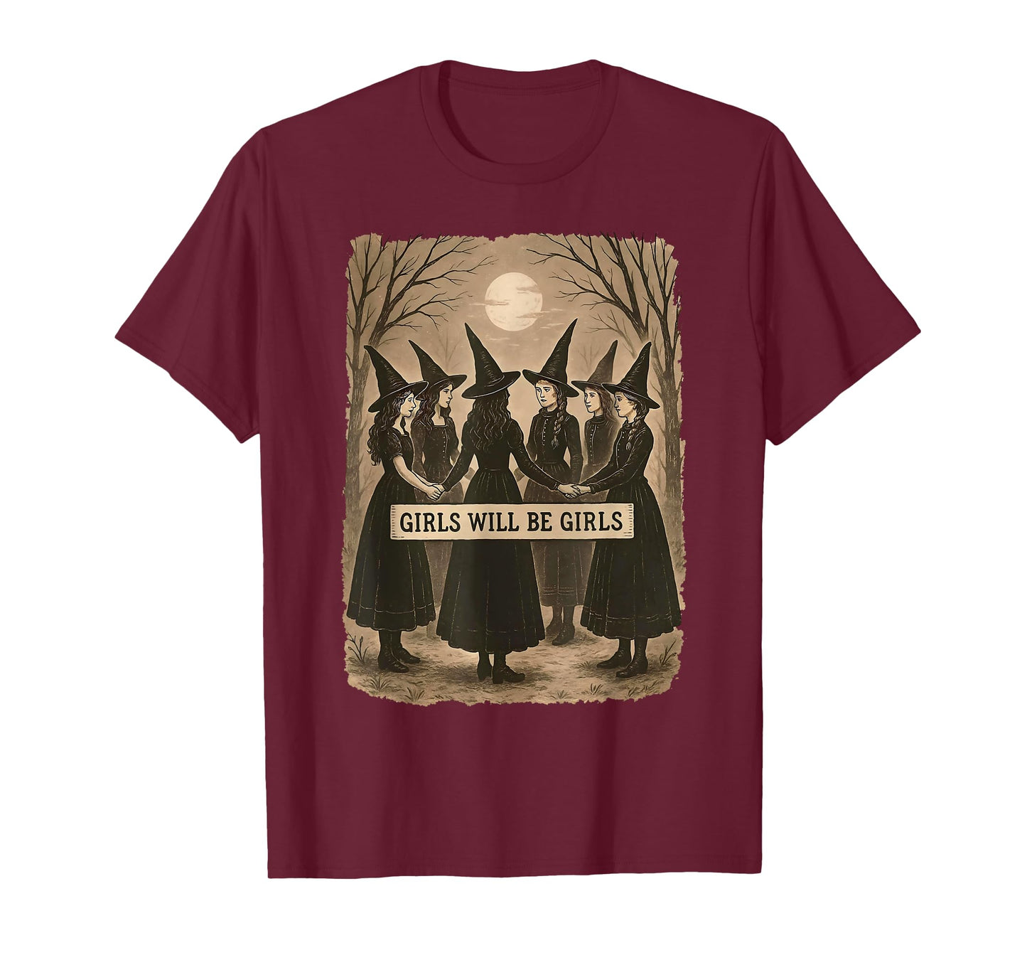 Girl Will Be Girls Witch Witchy Spooky Season Halloween T-Shirt
