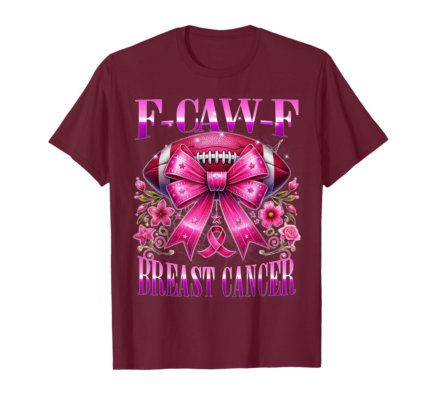F Caw F Football Pink Bow Cancer Awareness Art Design T-Shirt