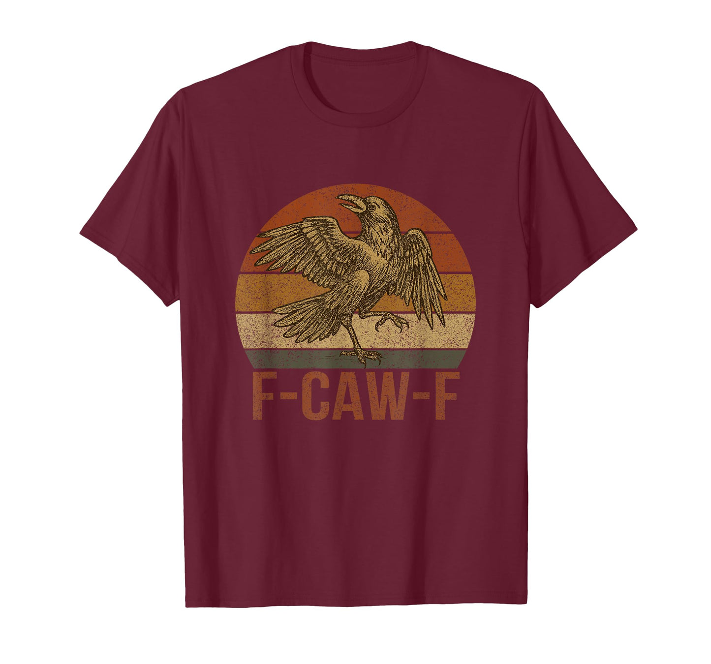 F-Caw-F Humor Raven Sarcastic Crow Bird Funny Adult Joke T-Shirt
