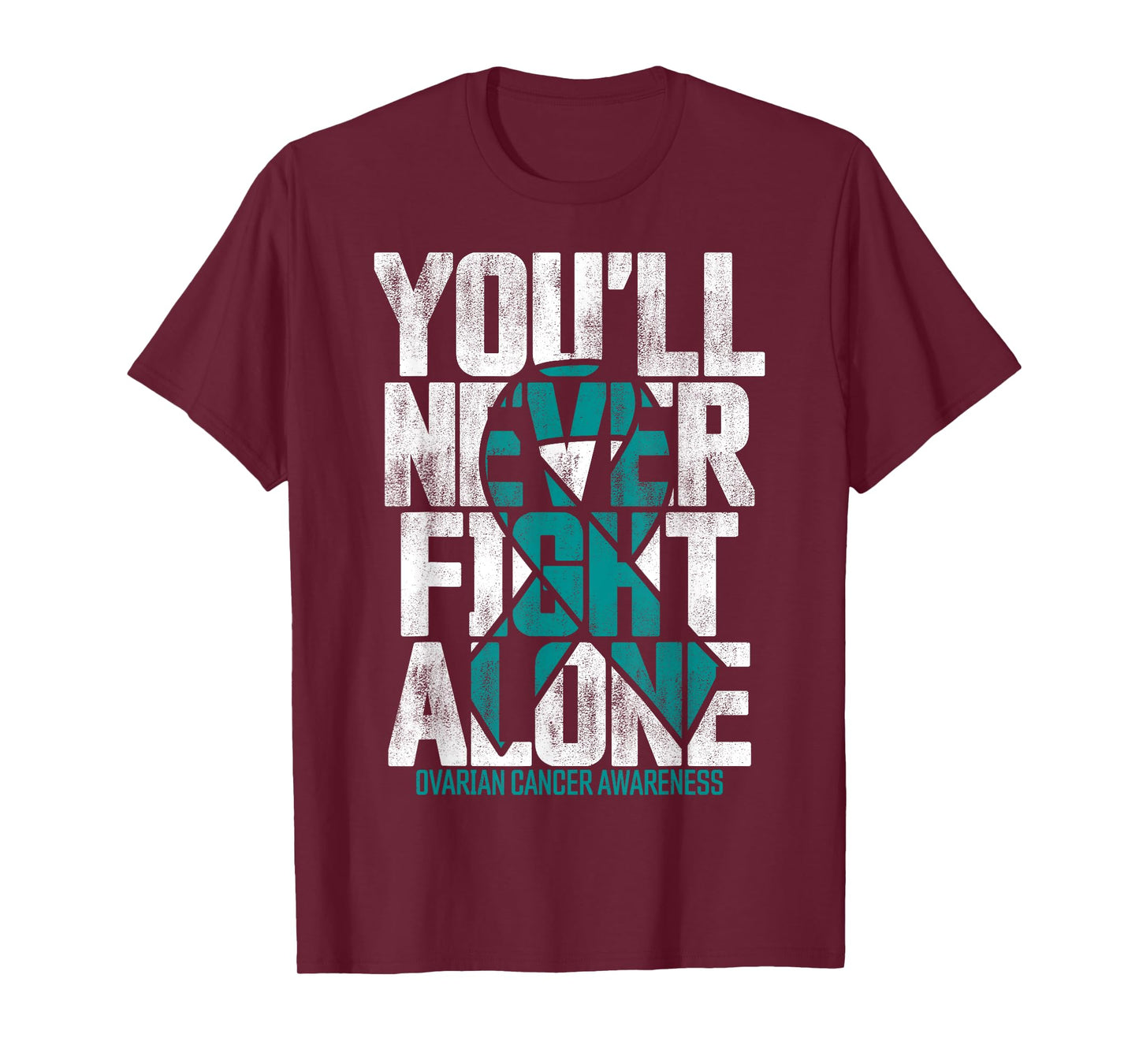 You'll Never Fight Alone Family Ovarian Cancer Awareness T-Shirt