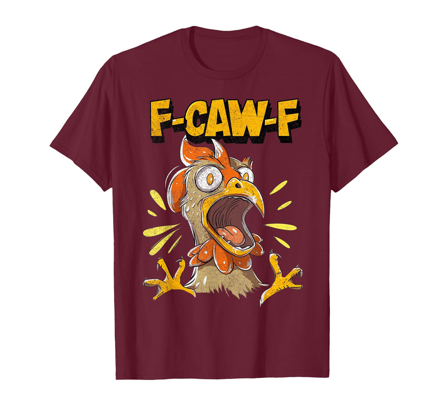 Funny F-Caw-F Chicken Fcawf Chicken Funny T-Shirt